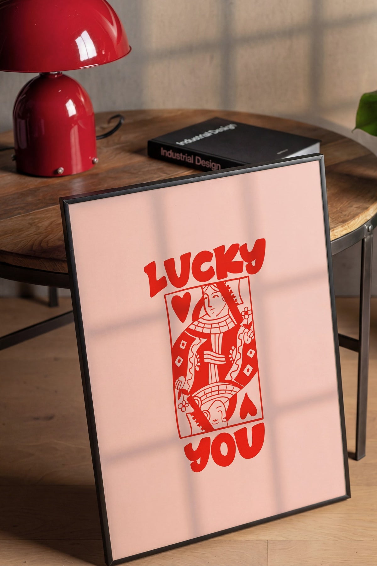 LUCKY YOU Poster – Siyah Çerçeveli Tablo