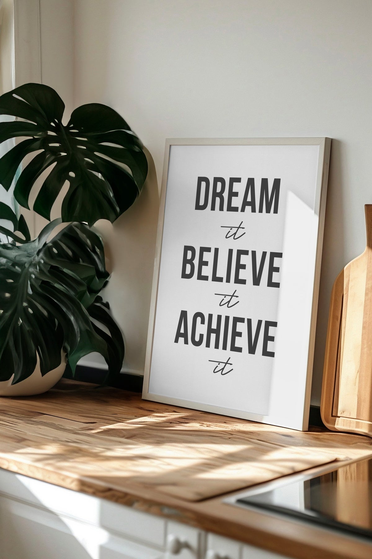 Dream it Believe it Achieve it Poster – Beyaz Çerçeveli Tablo
