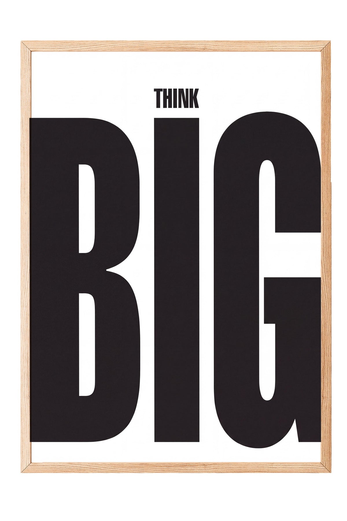 THINK BIG Poster – Ahşap Çerçeveli Tablo