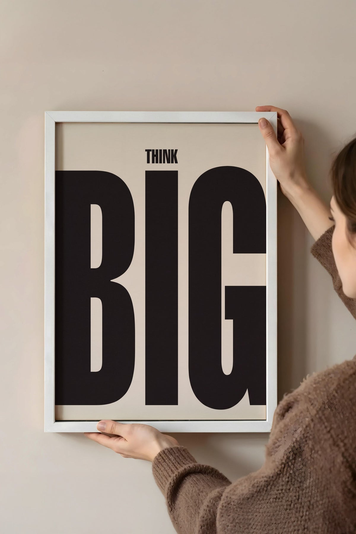 THINK BIG Poster – Beyaz Çerçeveli Tablo