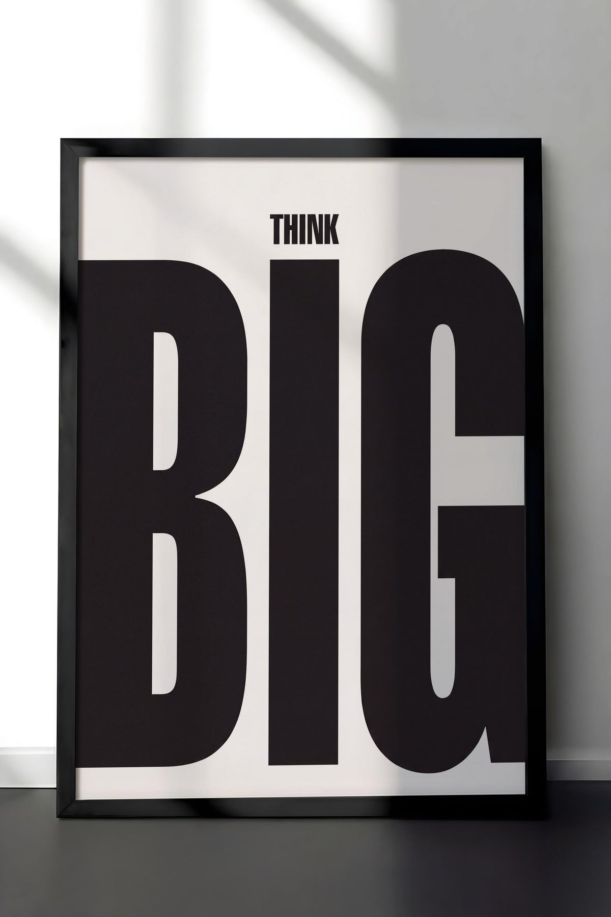 THINK BIG Poster – Siyah Çerçeveli Tablo