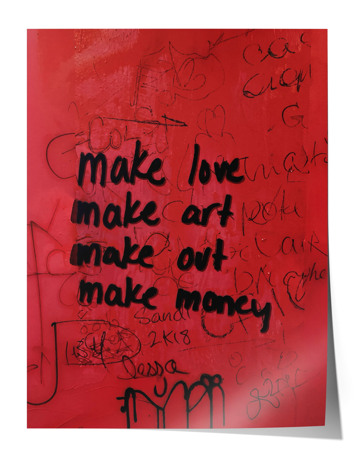 make love make art make out make money Çerçevesiz Poster