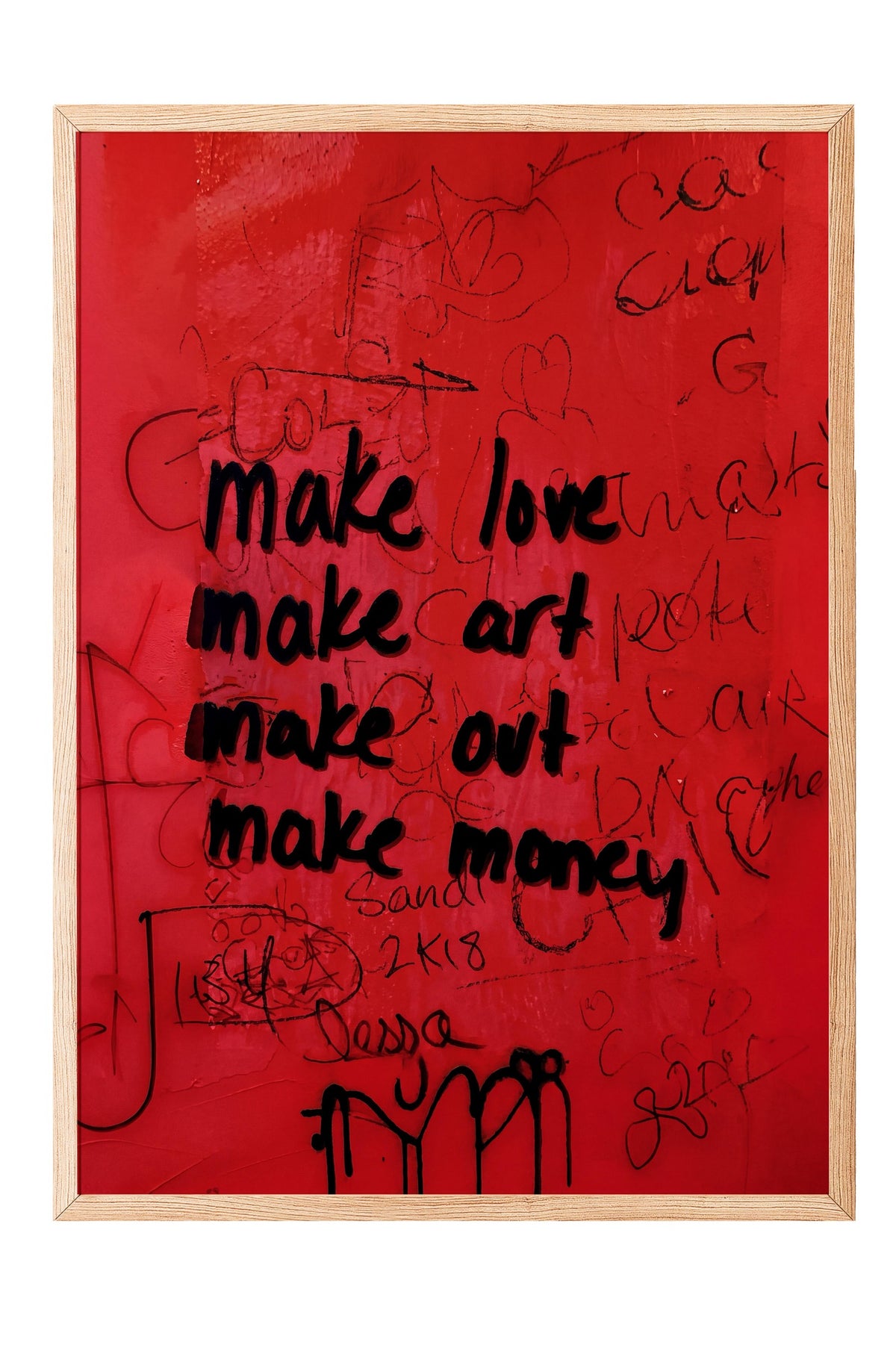 make love make art make out make money Poster – Ahşap Çerçeveli Tablo