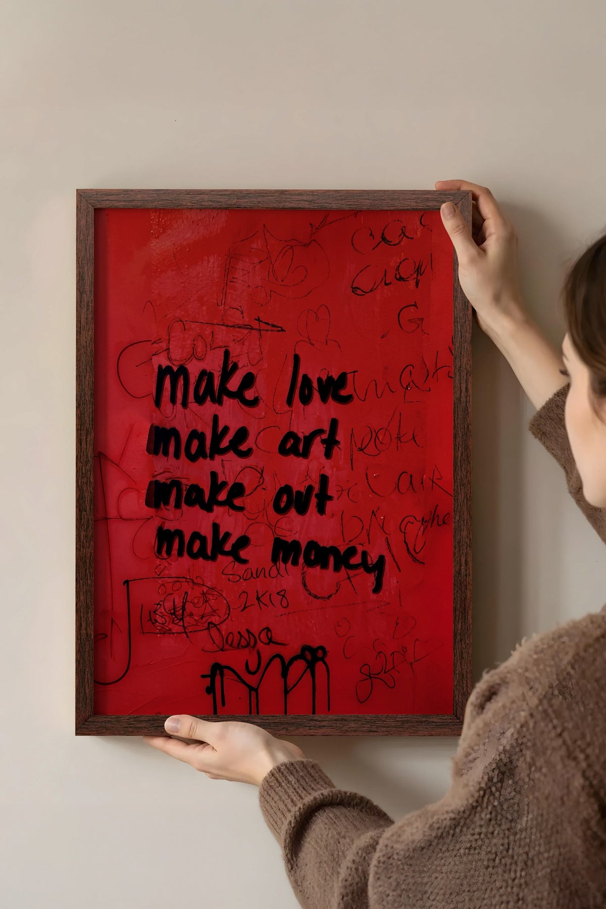 make love make art make out make money Poster – Kahverengi Çerçeveli Tablo