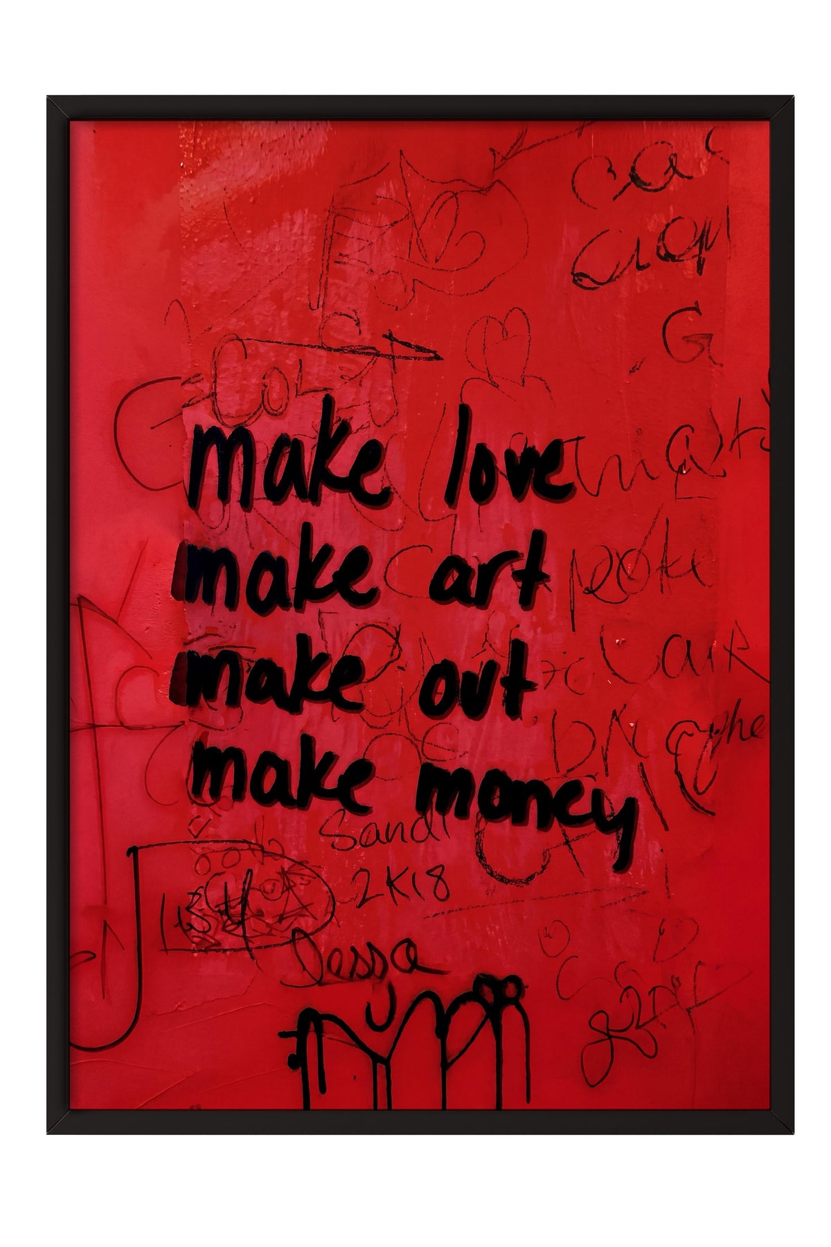 make love make art make out make money Poster – Siyah Çerçeveli Tablo