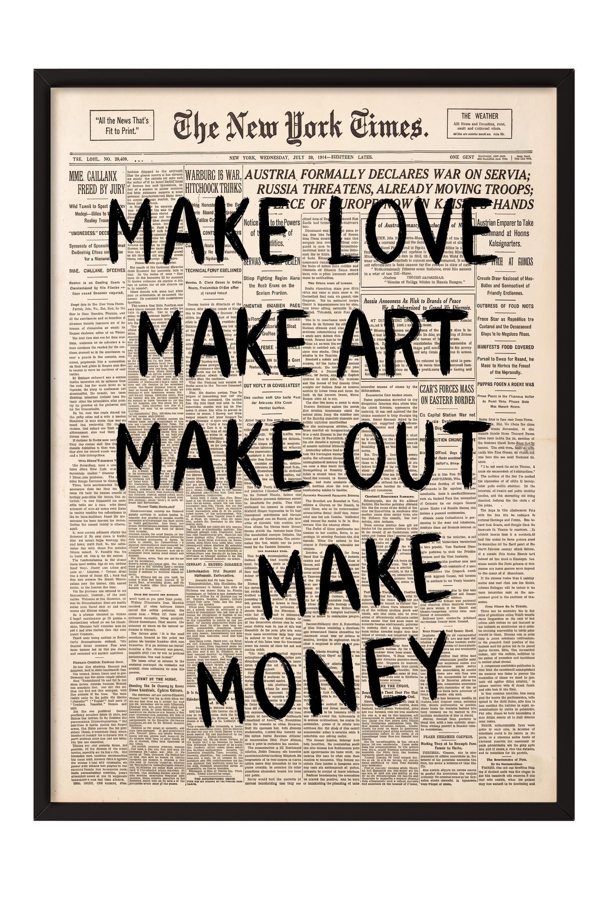 MAKE LOVE MAKE ART MAKE OUT MAKE MONEY Poster – Siyah Çerçeveli Tablo
