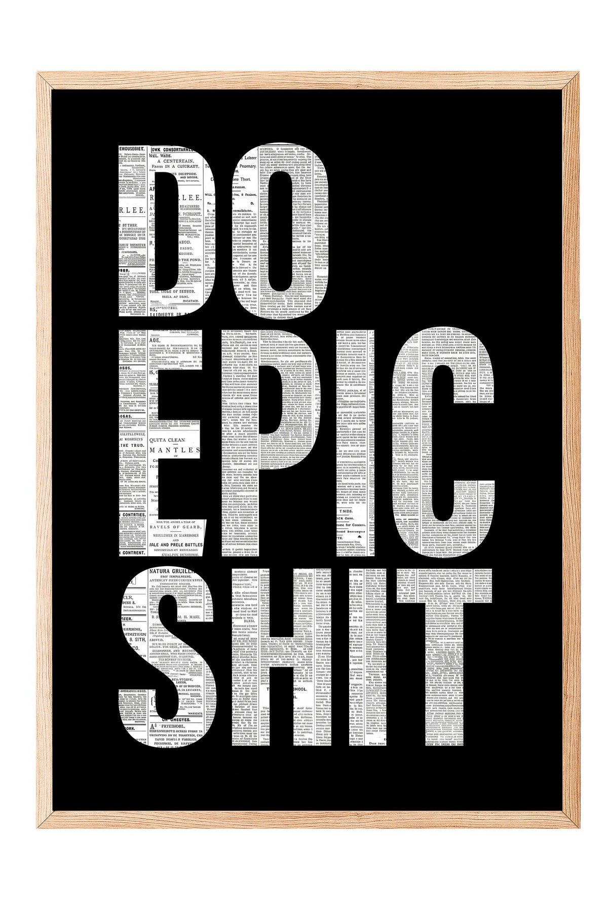 Gazete Kolajlı Motivasyon Yazısı Poster – Ahşap Çerçeveli Tablo