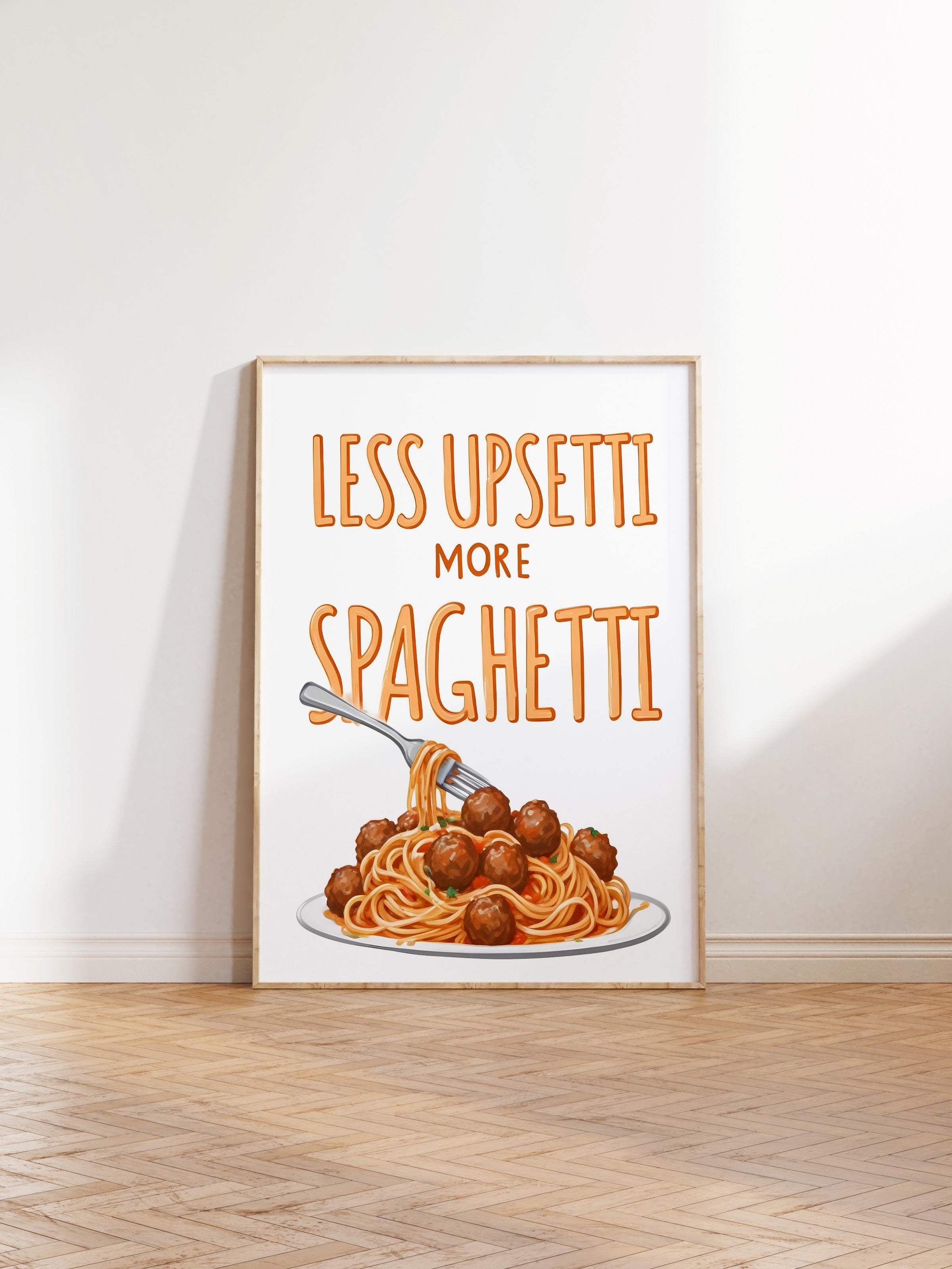 Ahşap Çerçeveli Tablo, Less Upsetti More Spaghetti, Comfort Serisi Mutfak Ahşap Tablo, NO:109142