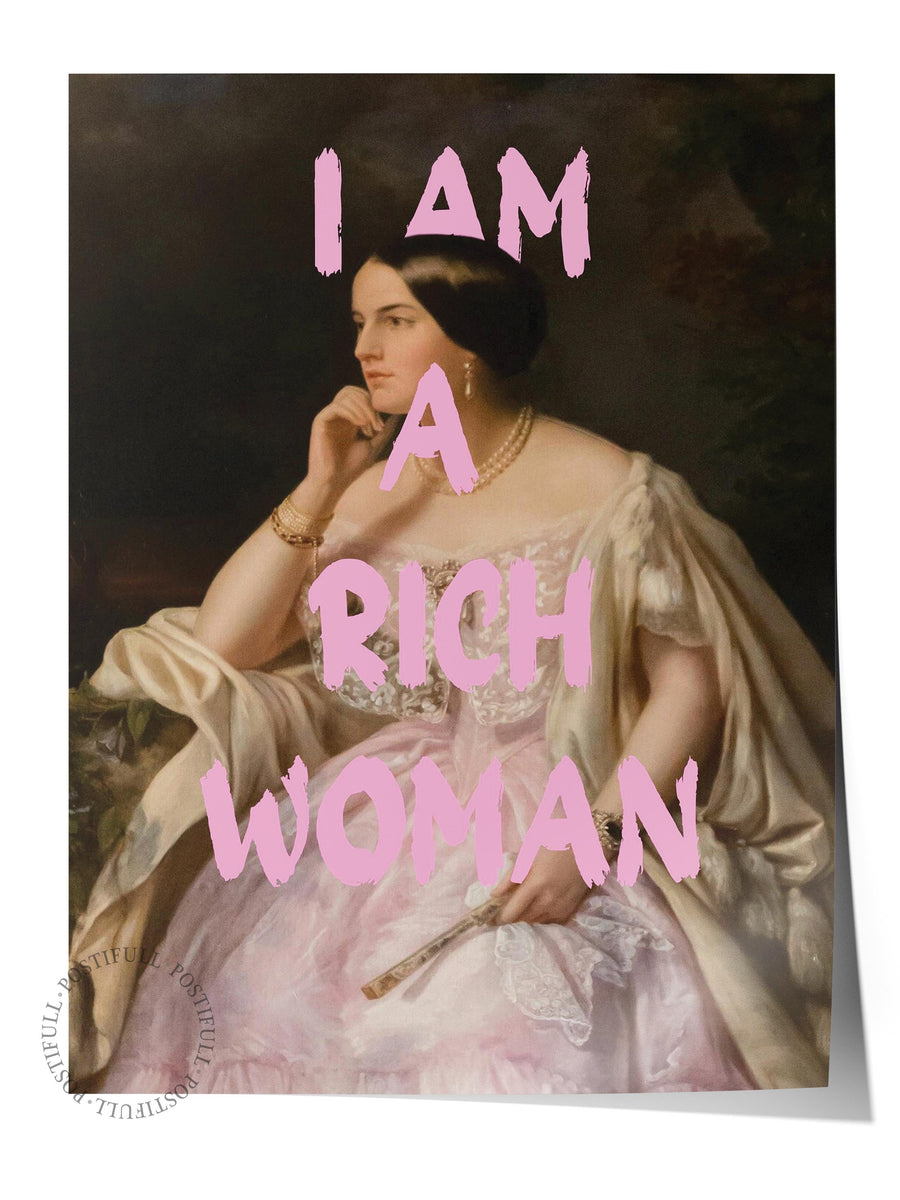 Farklı Tonlarda I AM A RICH WOMAN Alternatif Sanat Çerçevesiz Poster