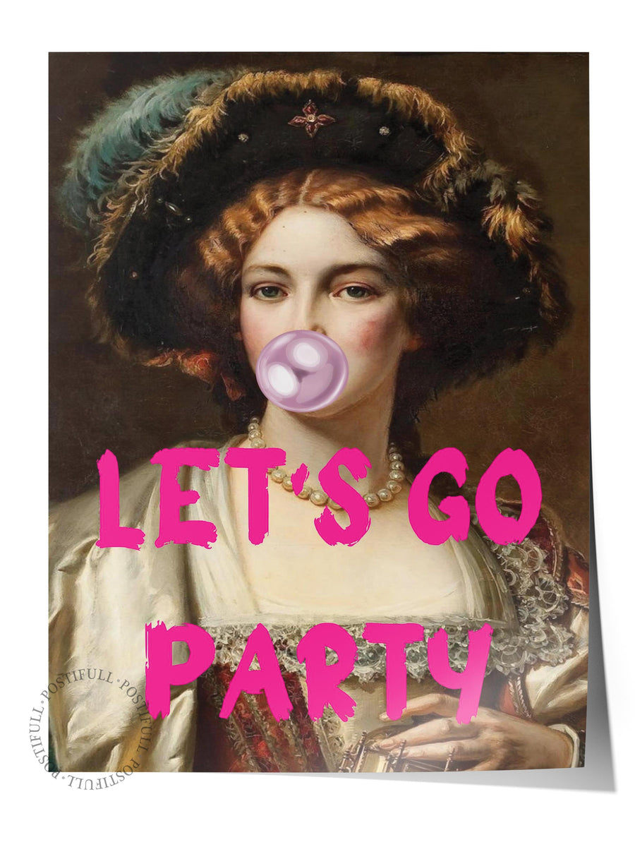 LET'S GO PARTY Alternatif Sanat Çerçevesiz Poster