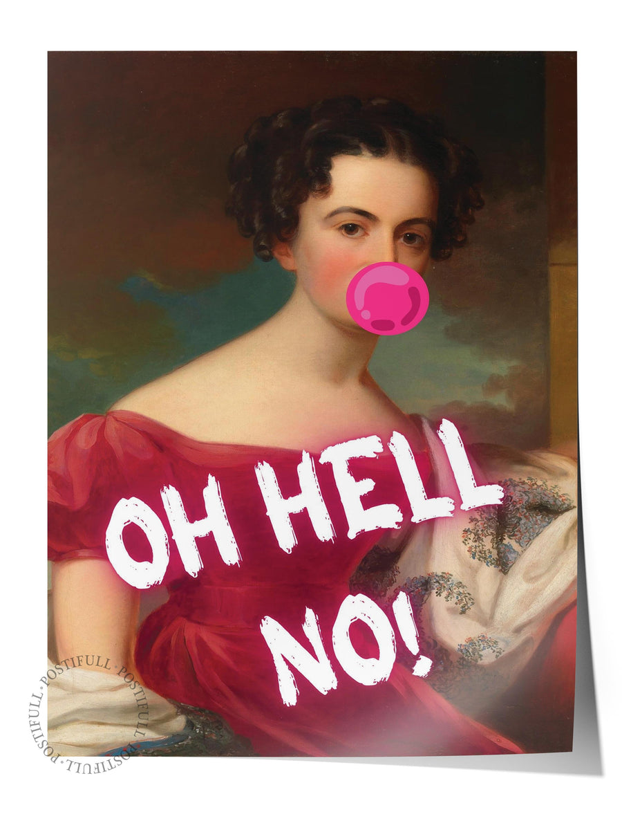 OH HELL NO! Alternatif Sanat Çerçevesiz Poster
