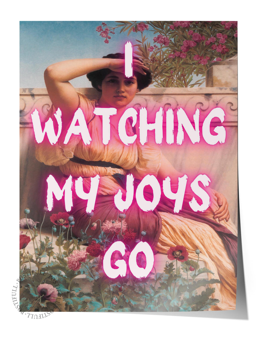 I WATCHING MY JOYS GO Alternatif Sanat Çerçevesiz Poster