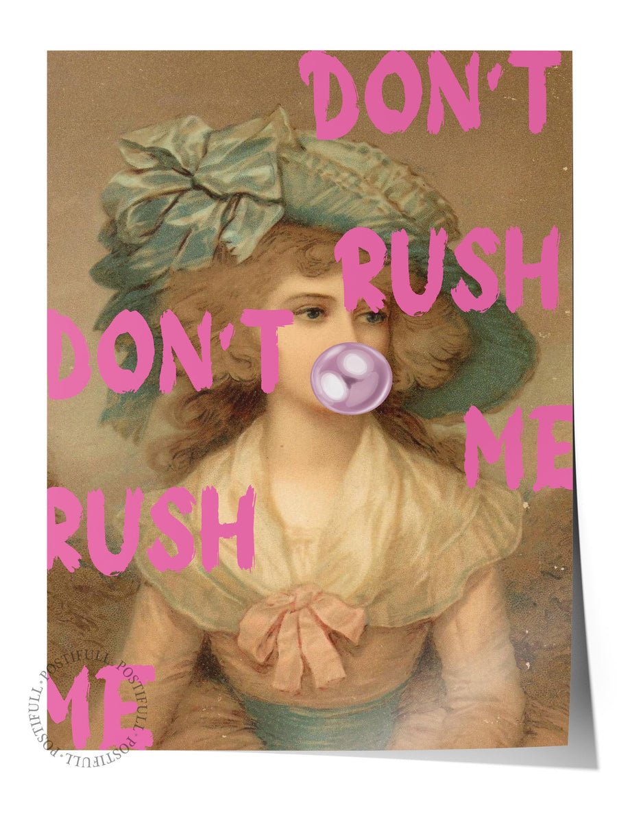 DON'T RUSH ME Alternatif Sanat Çerçevesiz Poster