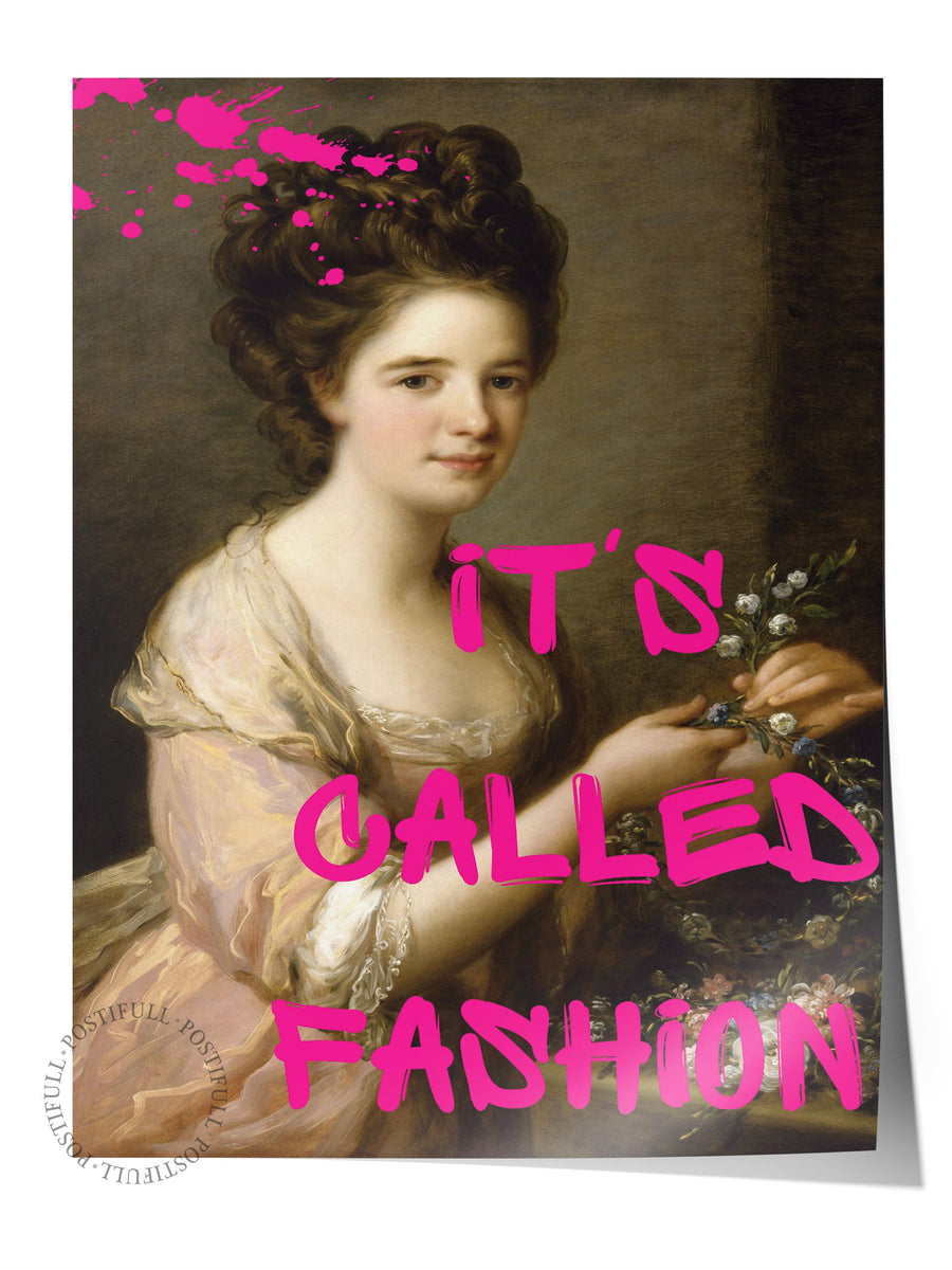 IT'S CALLED FASHION Alternatif Sanat Çerçevesiz Poster