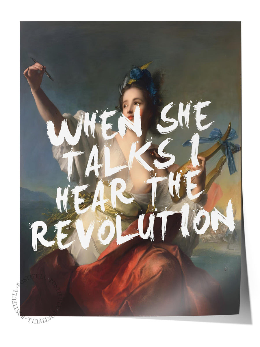 WHEN SHE TALKS I HEAR THE REVOLUTION Alternatif Sanat Çerçevesiz Poster