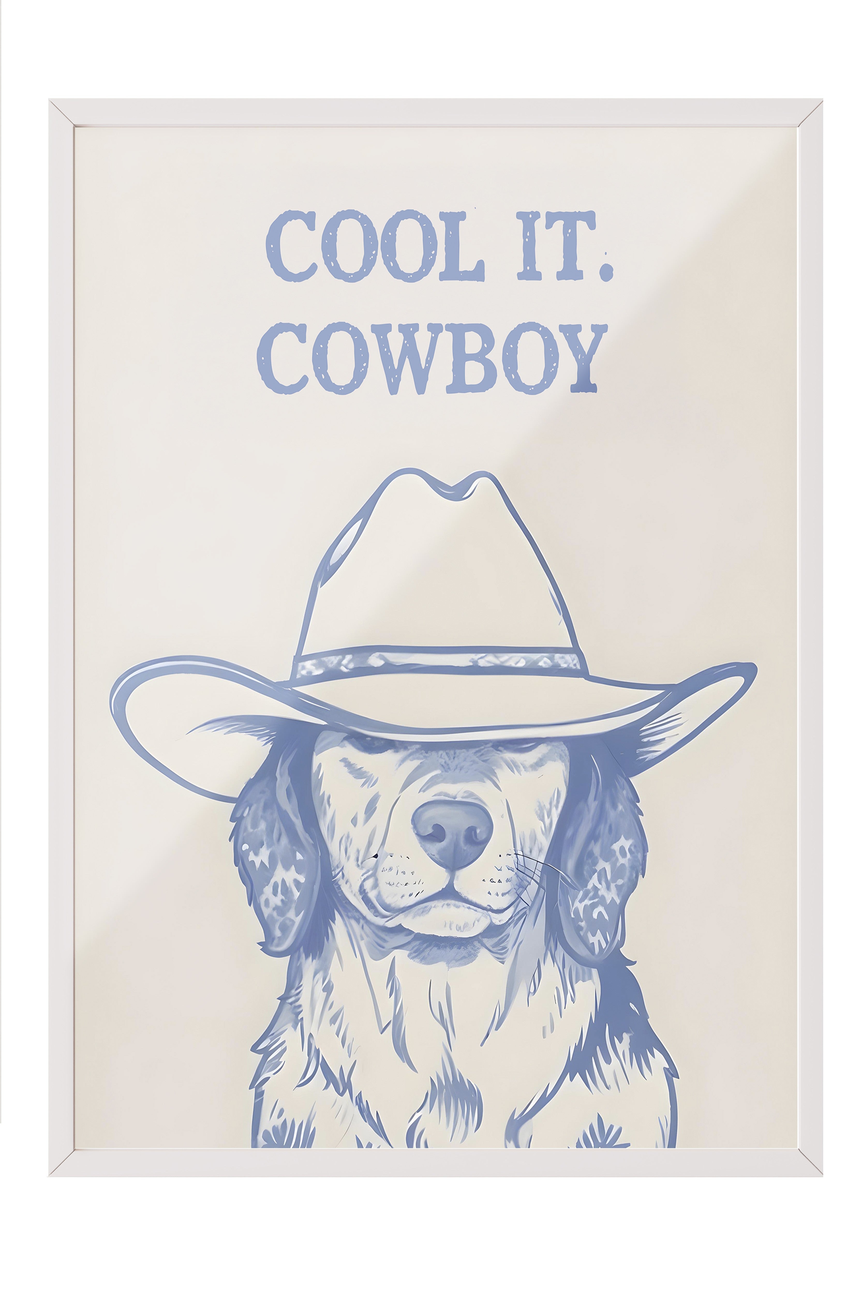 Beyaz Çerçeveli Tablo, Cool it Cowboy , Comfort Serisi Poster ve Duvar Tablosu, NO:108930