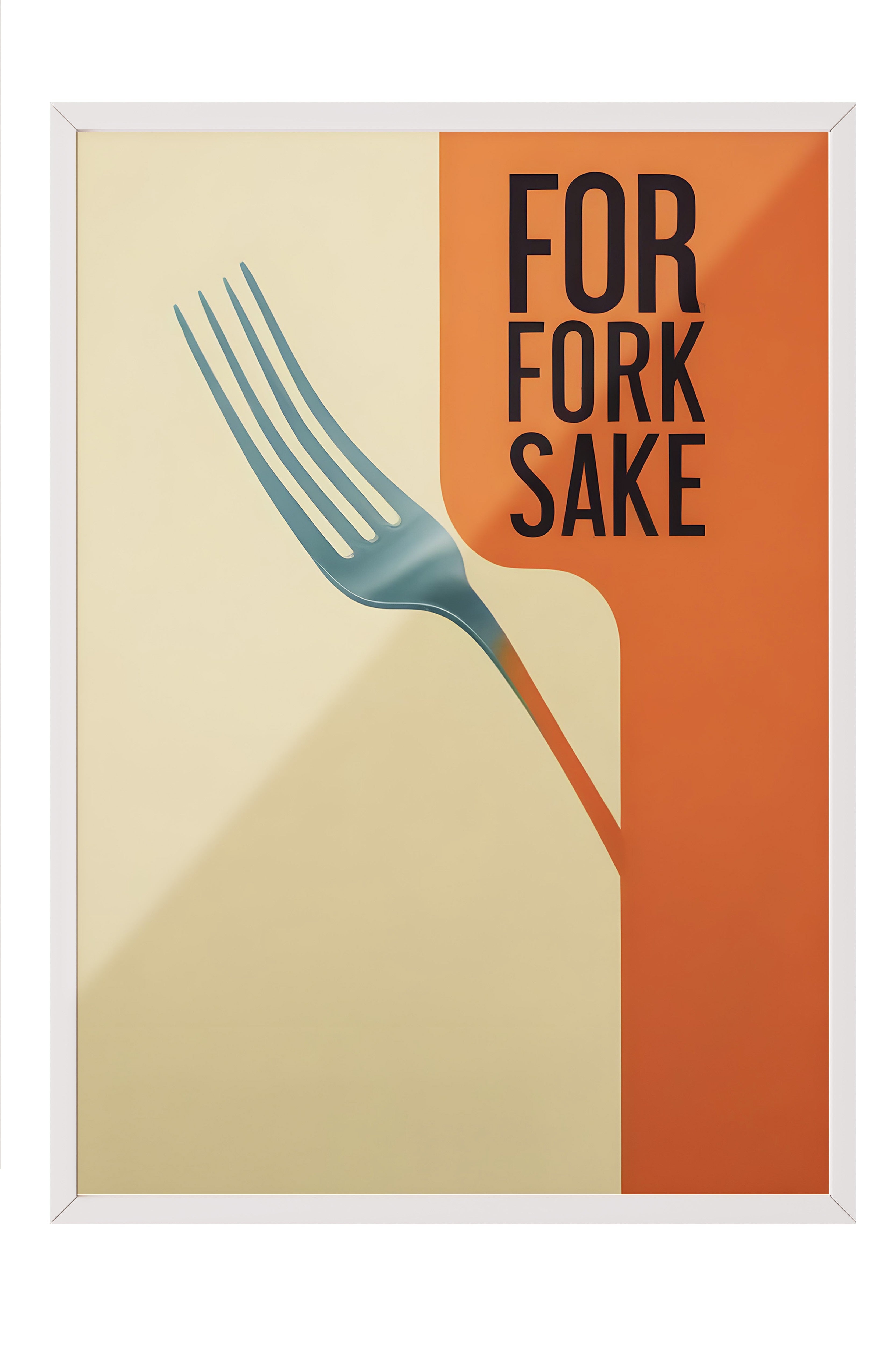 Beyaz Çerçeveli Tablo, For Fork Sake, Comfort Serisi Mutfak Duvar Tablosu, NO:109156