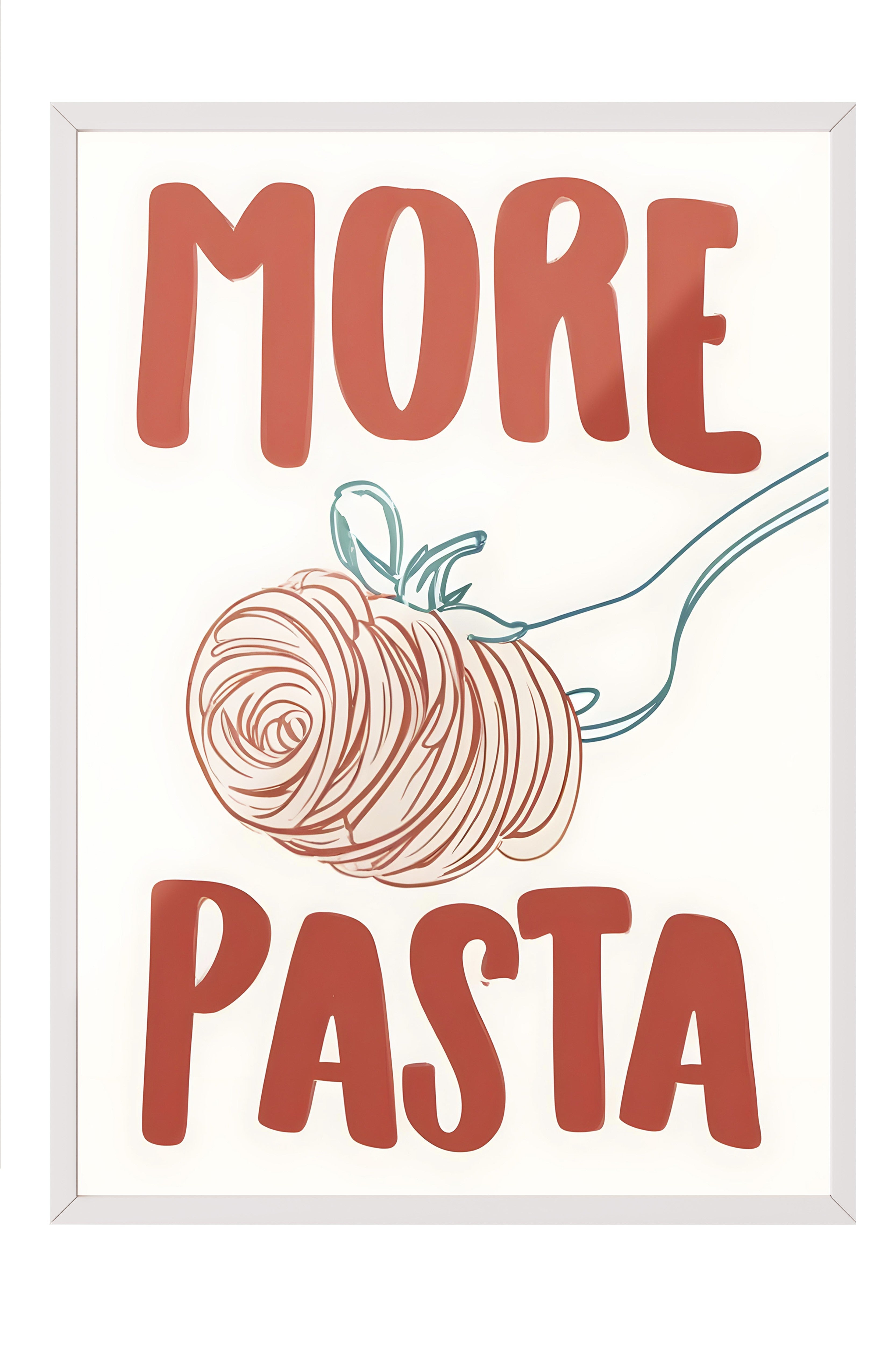 Beyaz Çerçeveli Tablo, More Pasta, Comfort Serisi Mutfak Duvar Tablosu, NO:109075