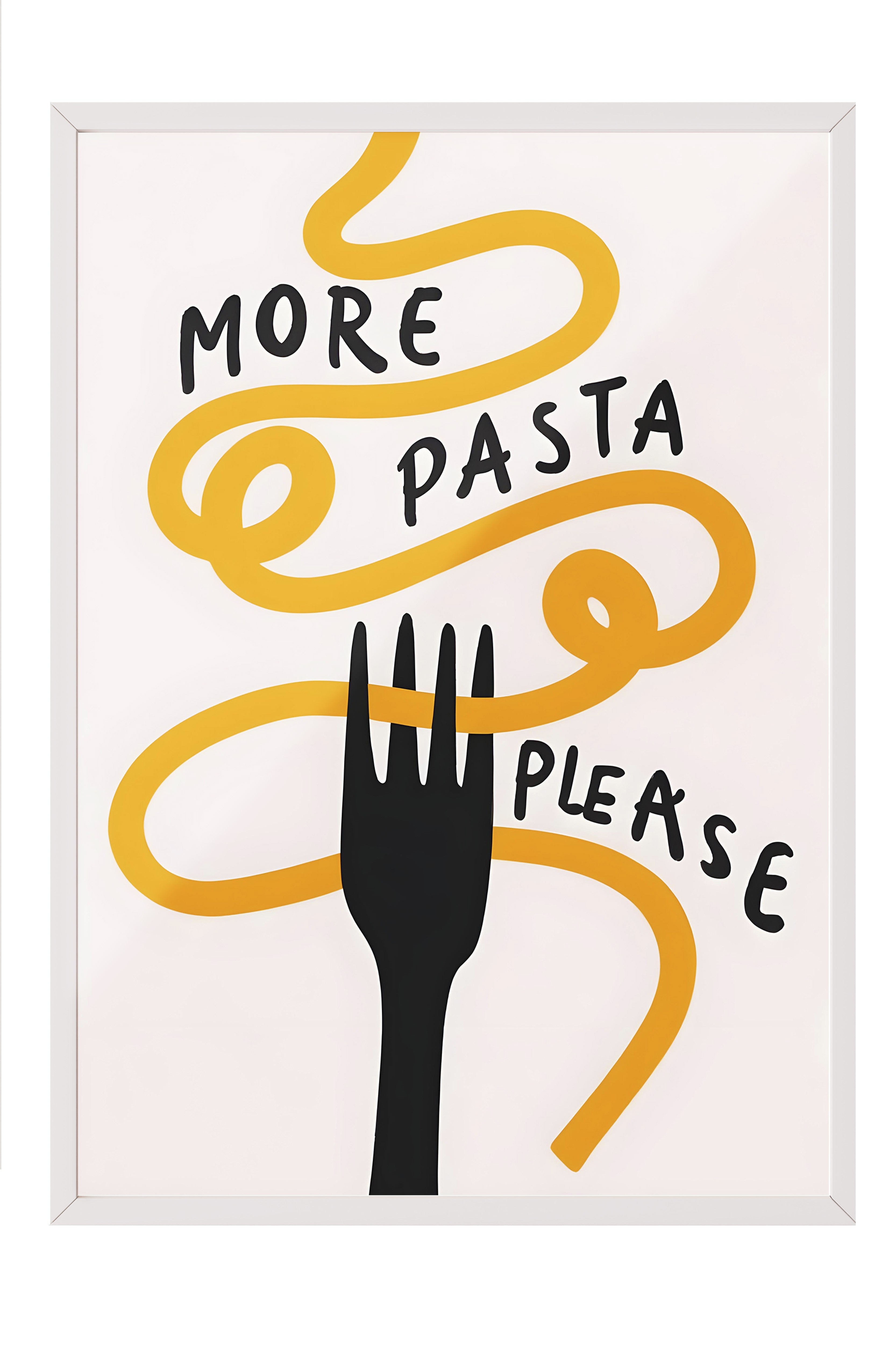 Beyaz Çerçeveli Tablo, More Pasta Please, Comfort Serisi Mutfak Duvar Tablosu, NO:109088