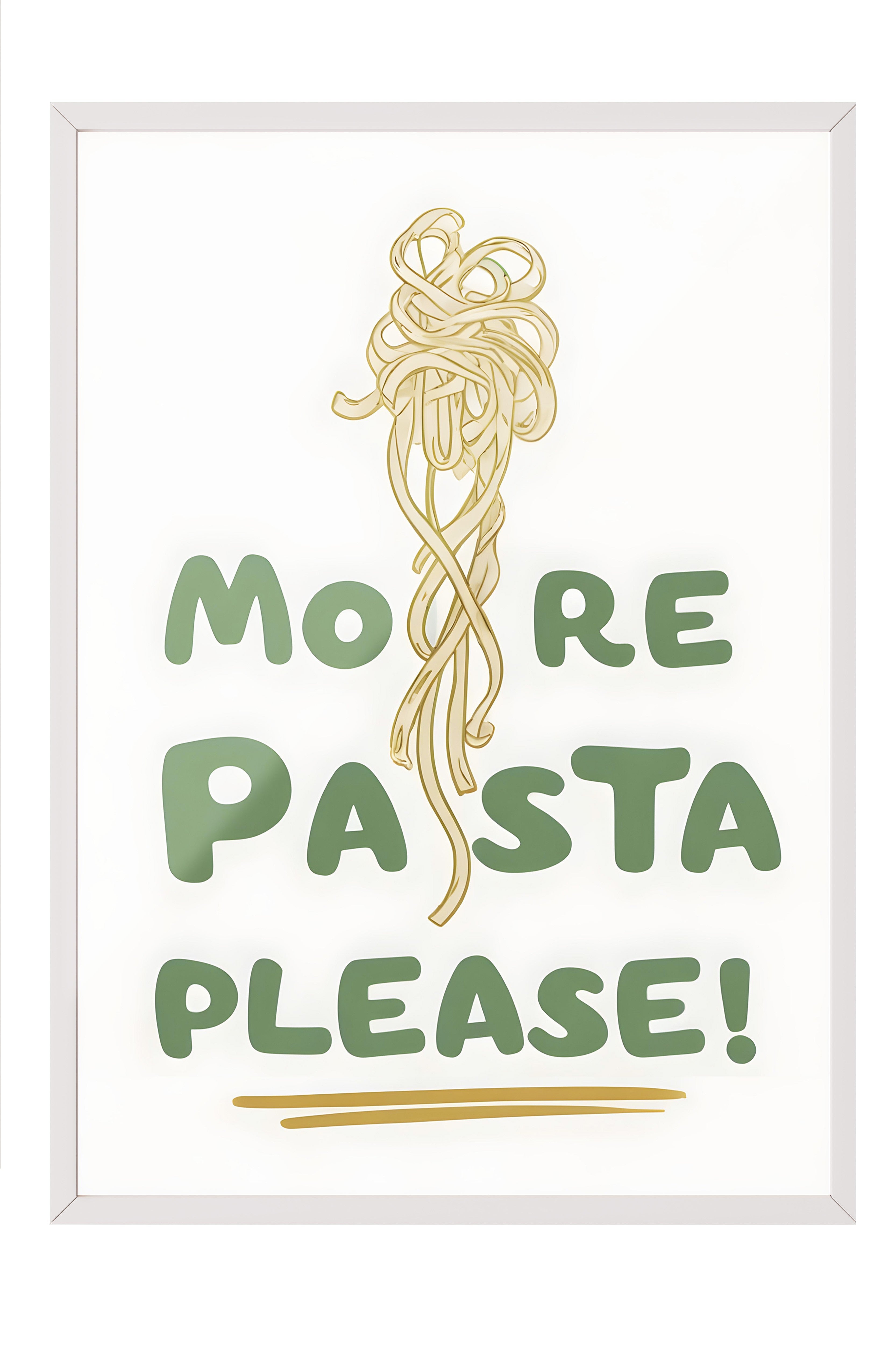 Beyaz Çerçeveli Tablo, More Pasta Please, Comfort Serisi Mutfak Duvar Tablosu, NO:109151