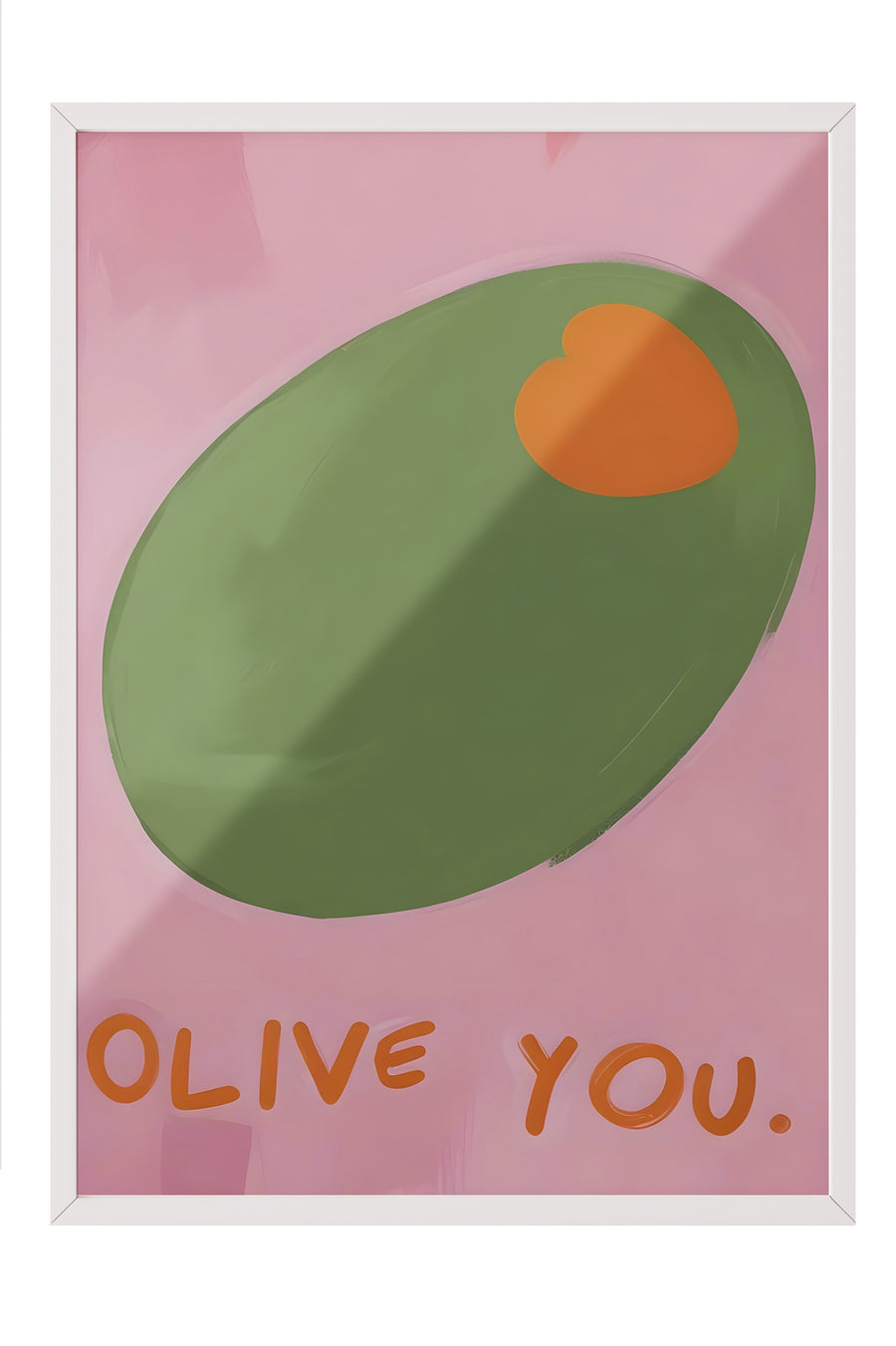 OLIVE YOU. Poster – Beyaz Çerçeveli Tablo