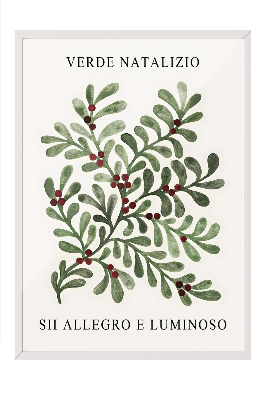 VERDE NATALIZIO SII ALLEGRO E LUMINOSO Yılbaşı Poster – Beyaz Çerçeveli Tablo