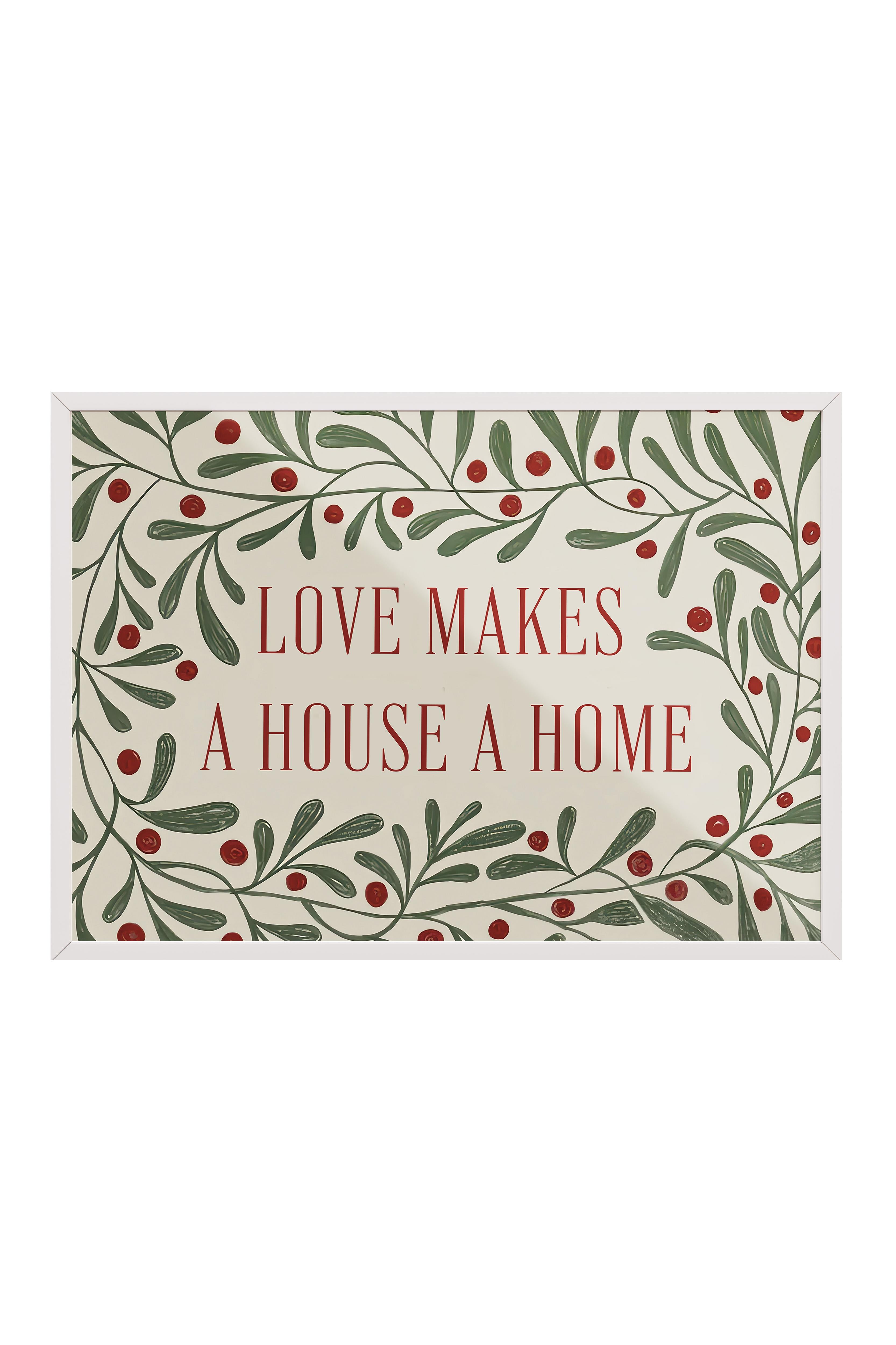 Beyaz Çerçeveli Tablo, Çerçeveli Yılbaşı Poster,  Love Makes a House a Home Comfort Serisi NO:108660