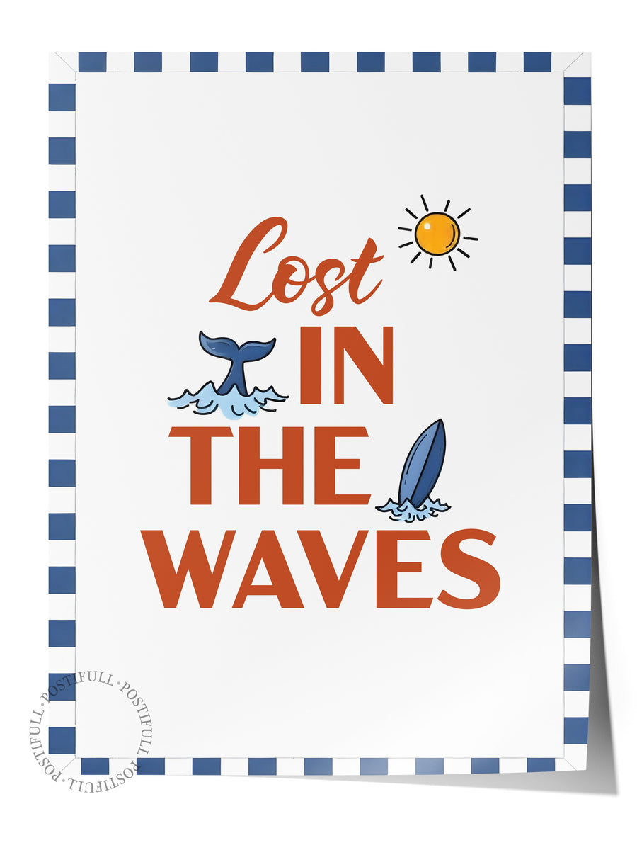 Farklı Tonlarda Lost in the Waves Poster Yaz Seçkisi Çerçevesiz Poster