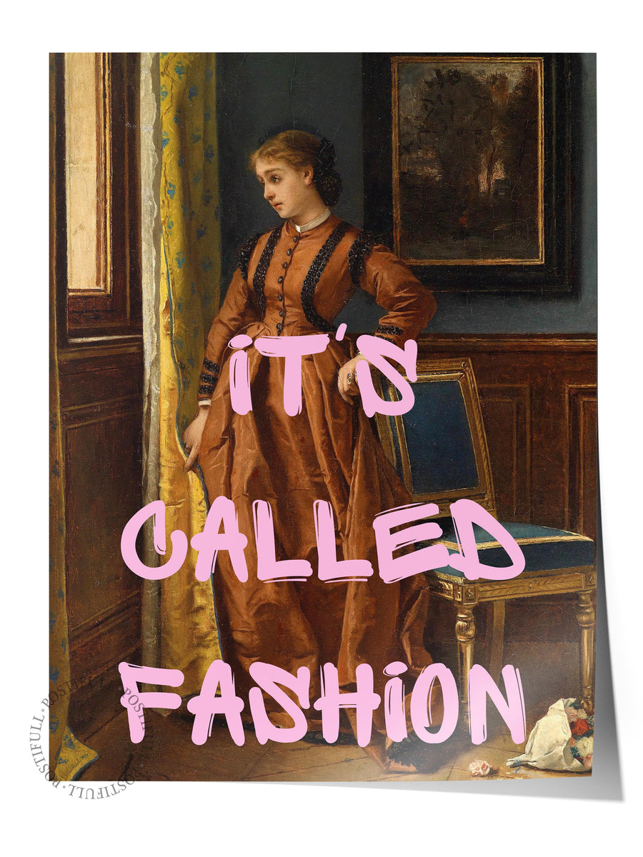 IT'S CALLED FASHION Alternatif Sanat Çerçevesiz Poster