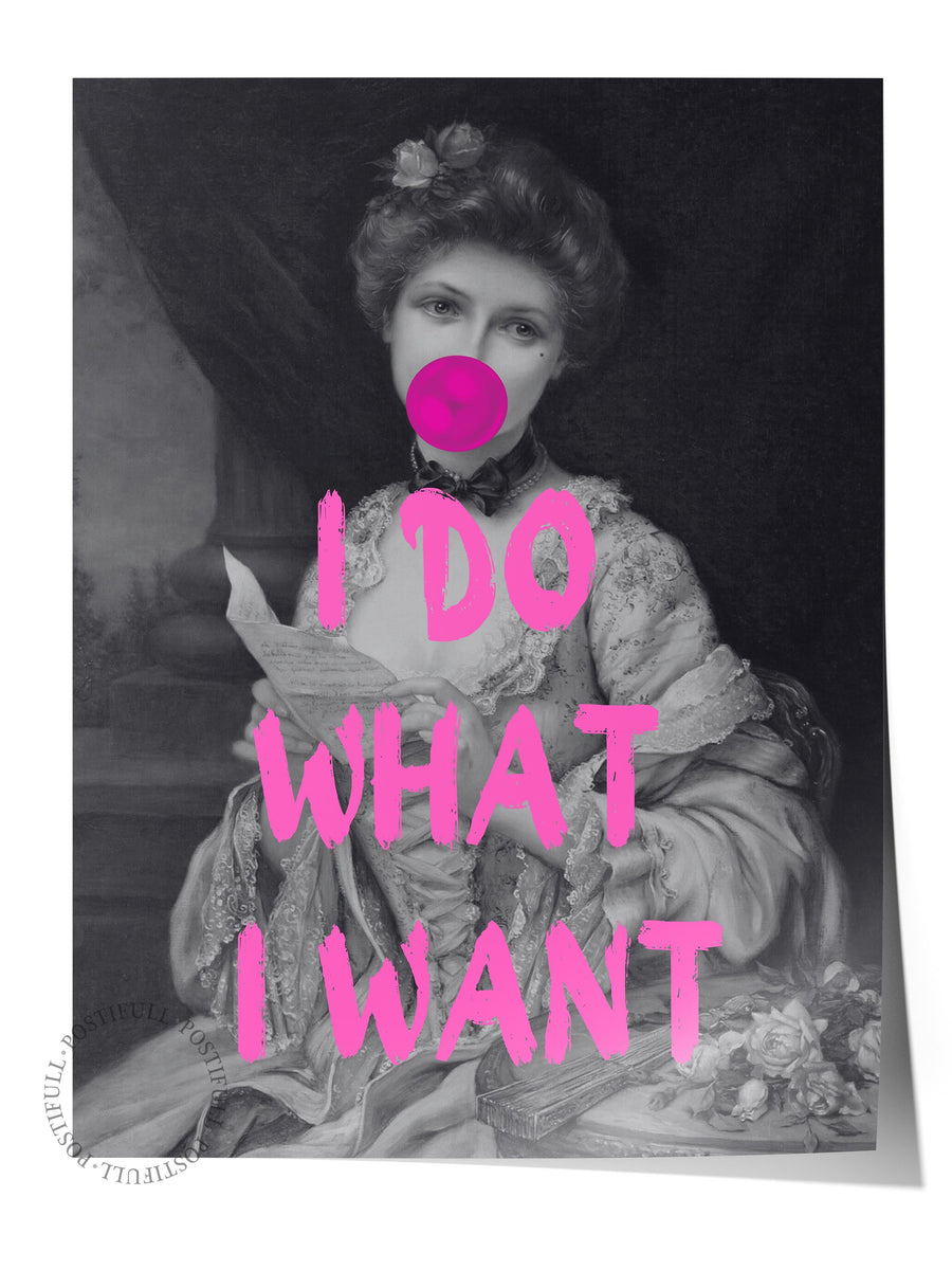 Farklı Tonlarda I DO WHAT I WANT Alternatif Sanat Çerçevesiz Poster