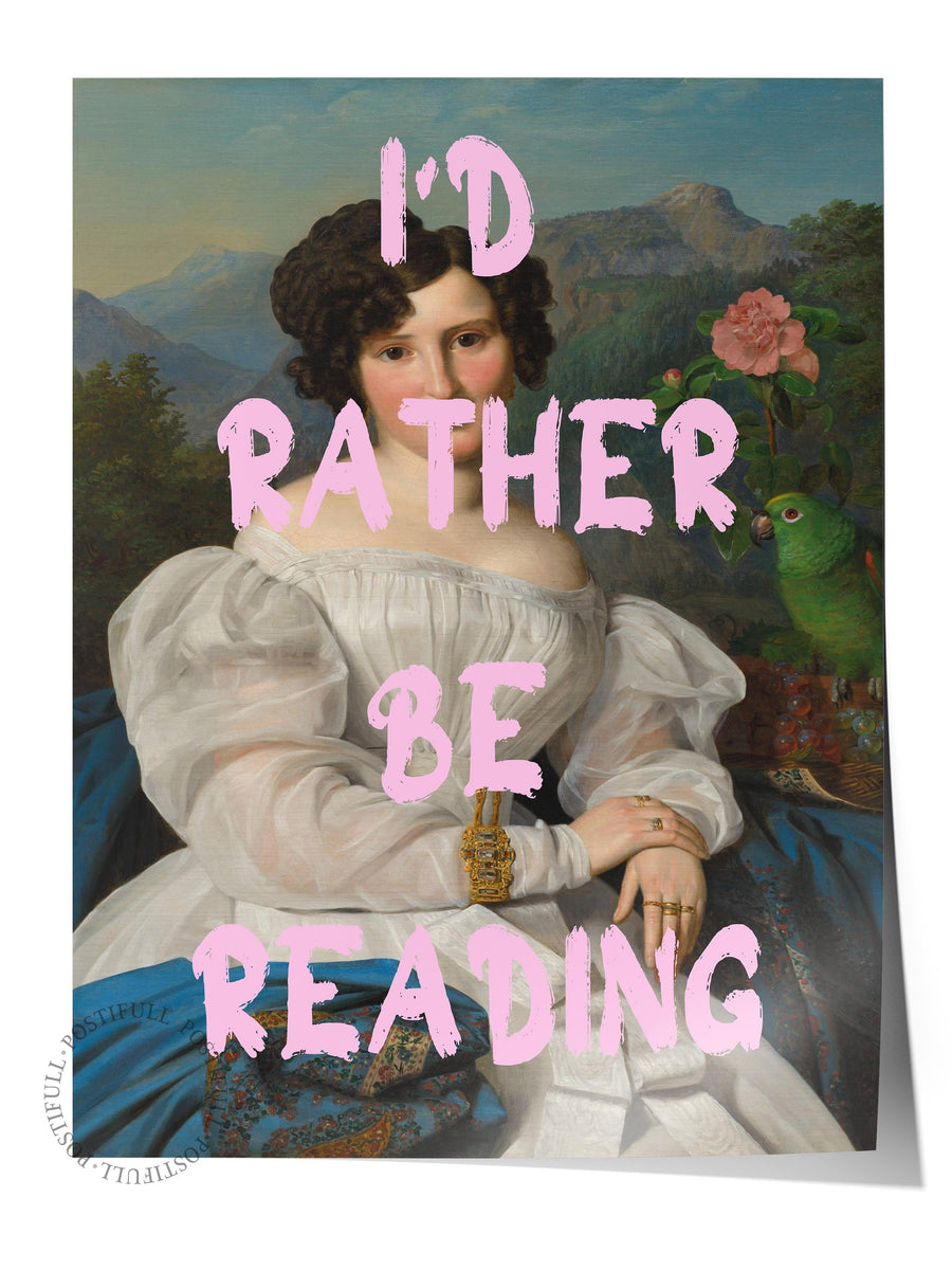I'D RATHER BE READING Alternatif Sanat Çerçevesiz Poster