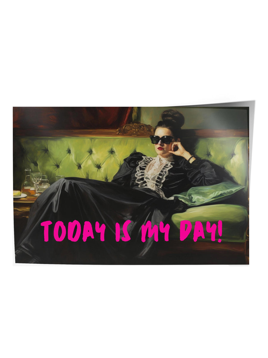 Farklı Tonlarda TODAY IS MY DAY! Alternatif Sanat Çerçevesiz Poster