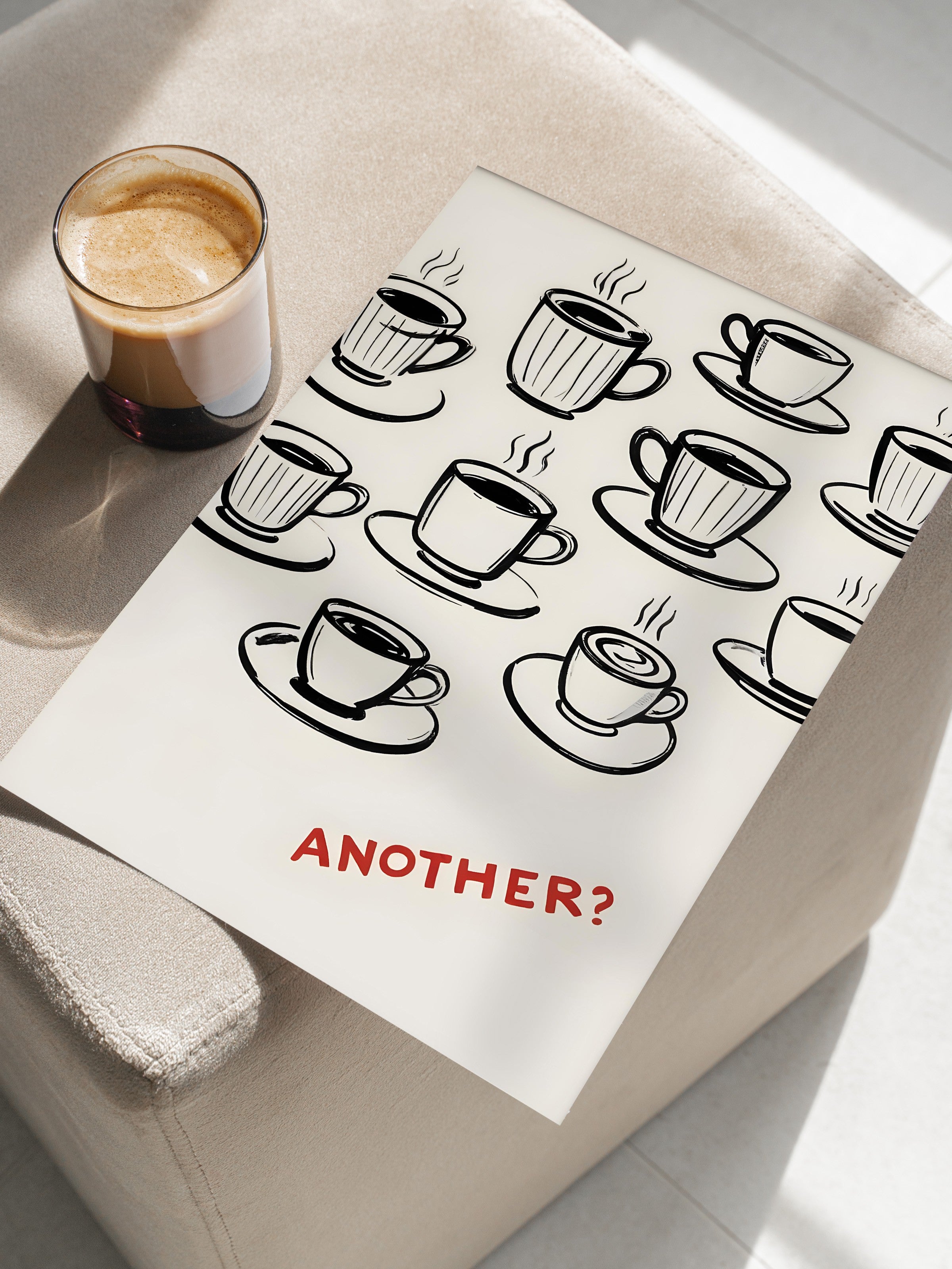 Çerçevesiz Poster, Another Coffee?, Comfort Serisi Mutfak Duvar Posteri, NO:109111