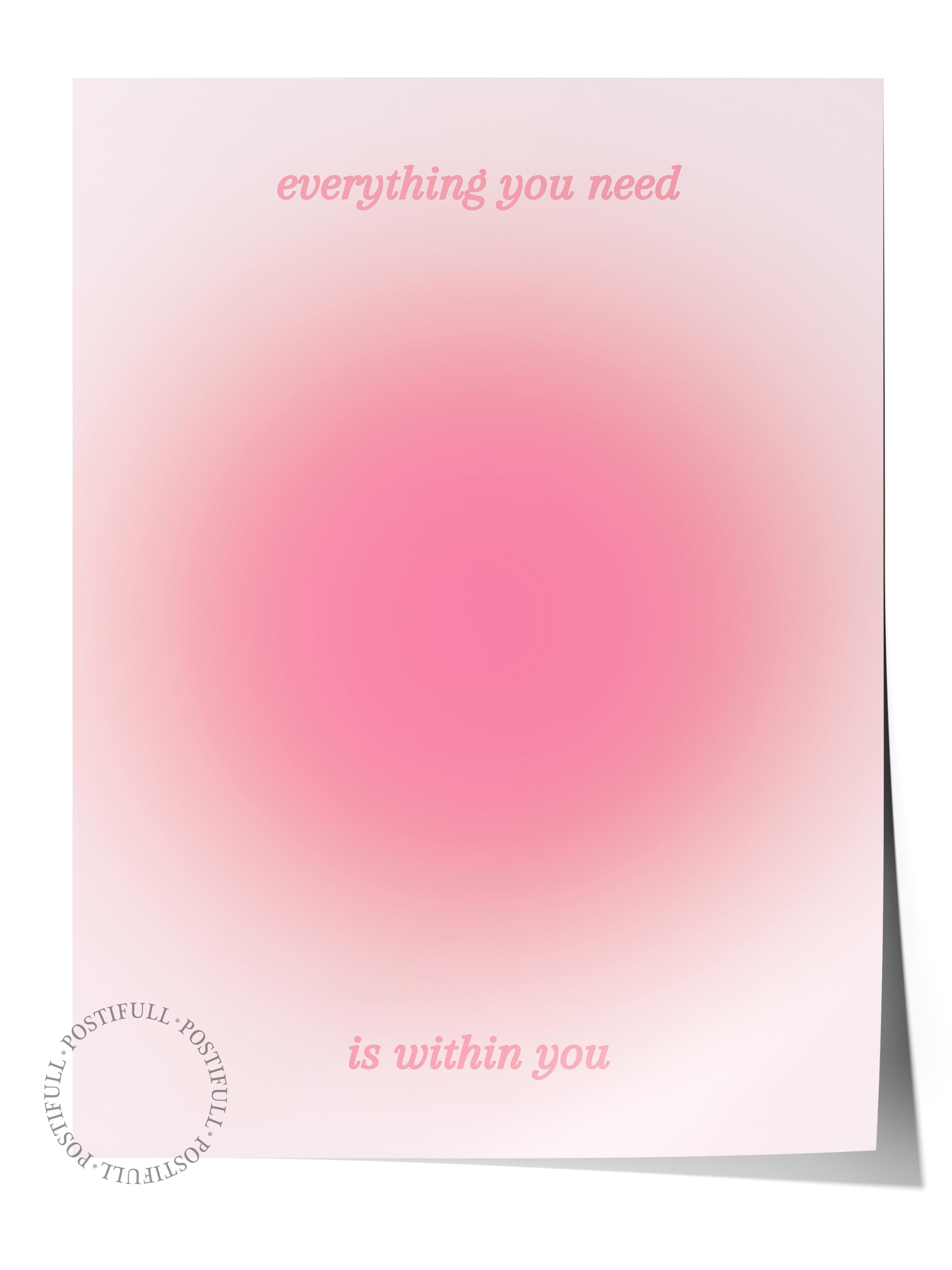 Çerçevesiz Poster, Aura Serisi NO:138 - Everything You Need is With You, Pembe, Melek Numaraları