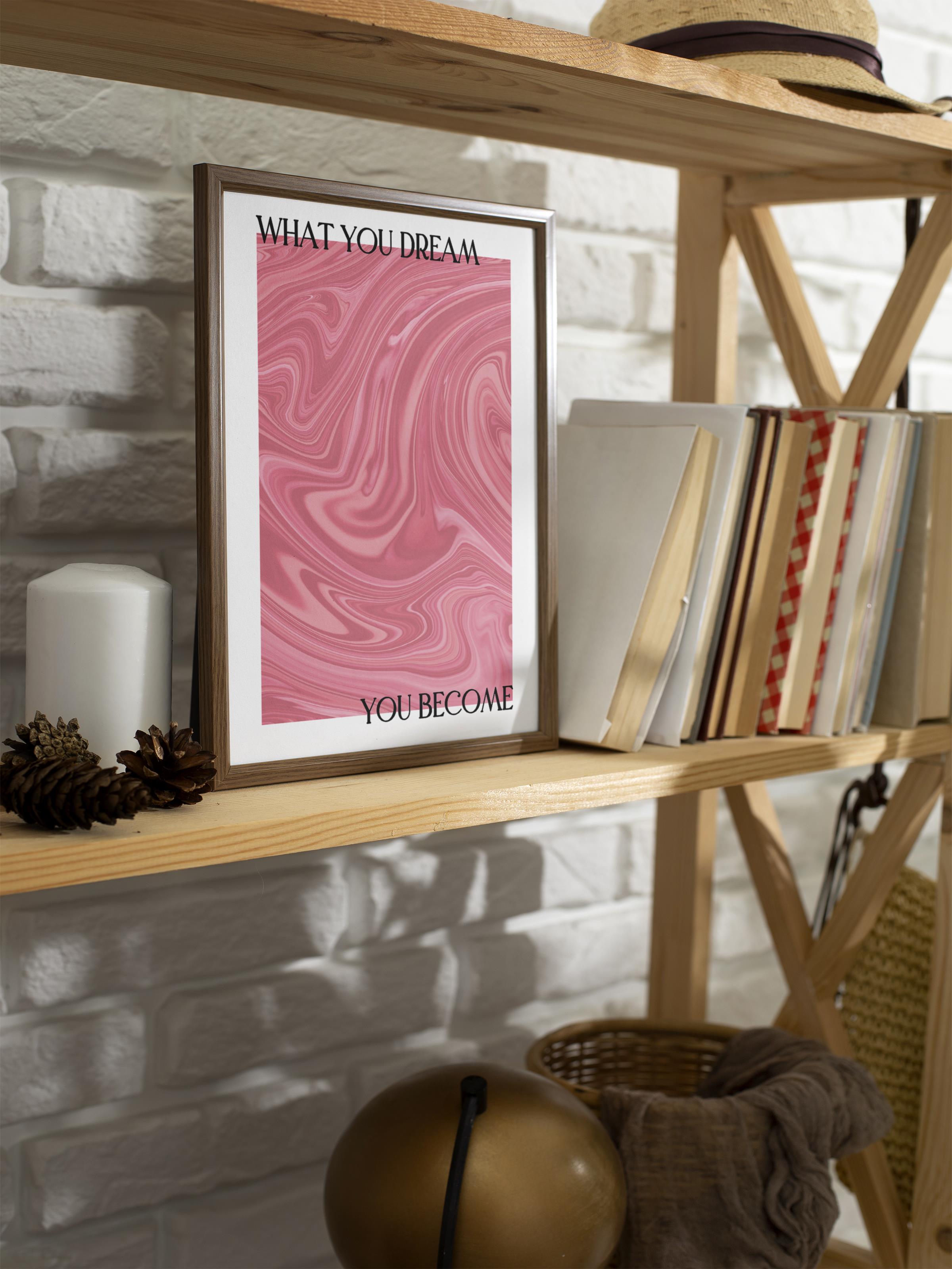 Çerçevesiz Poster, Aura Serisi NO:72 - What You Dream, You Become, Melek Numaraları, Renkli Poster