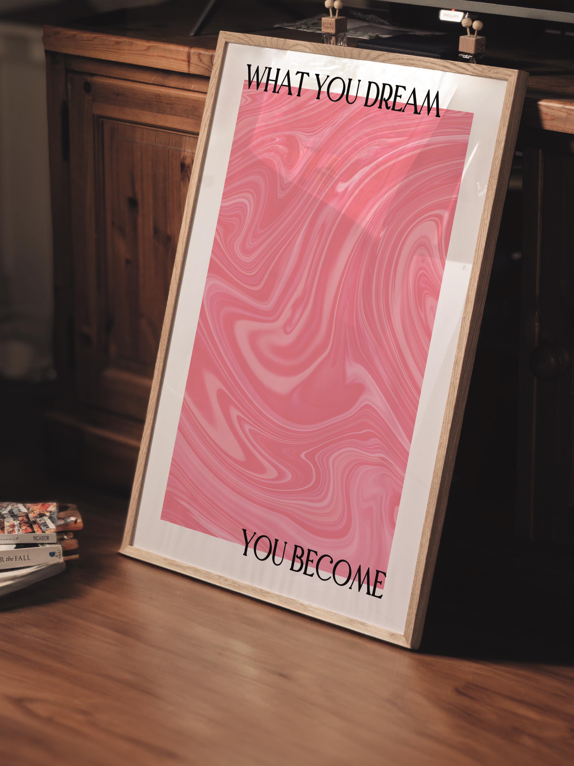 Çerçevesiz Poster, Aura Serisi NO:72 - What You Dream, You Become, Melek Numaraları, Renkli Poster