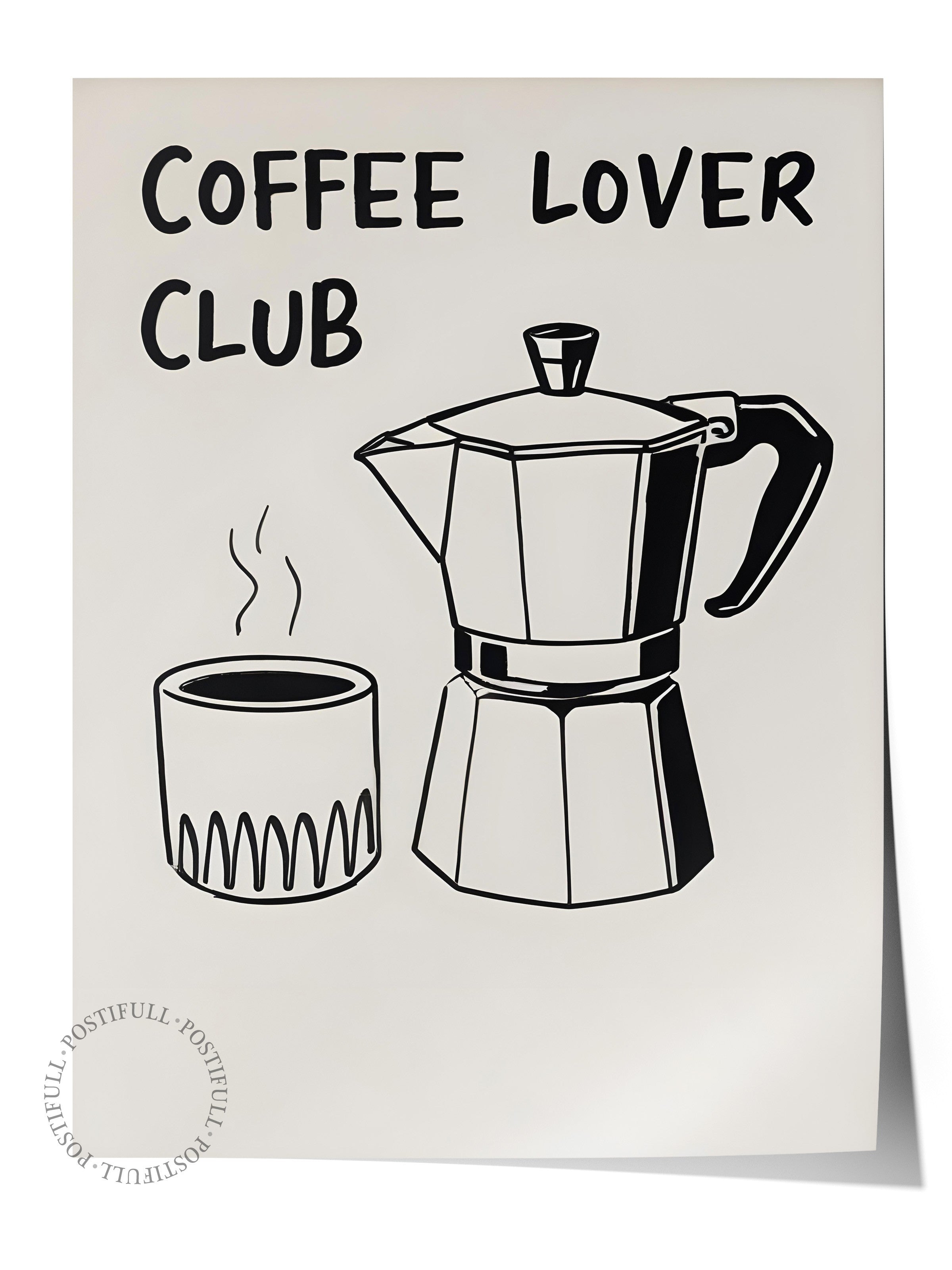 Çerçevesiz Poster, Coffee Lover Club, Comfort Serisi Mutfak Duvar Posteri, NO:109115