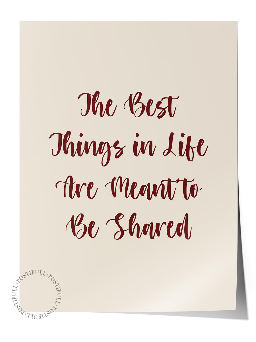The Best Things in Life Are Meant to Be Shared Yılbaşı Çerçevesiz Poster