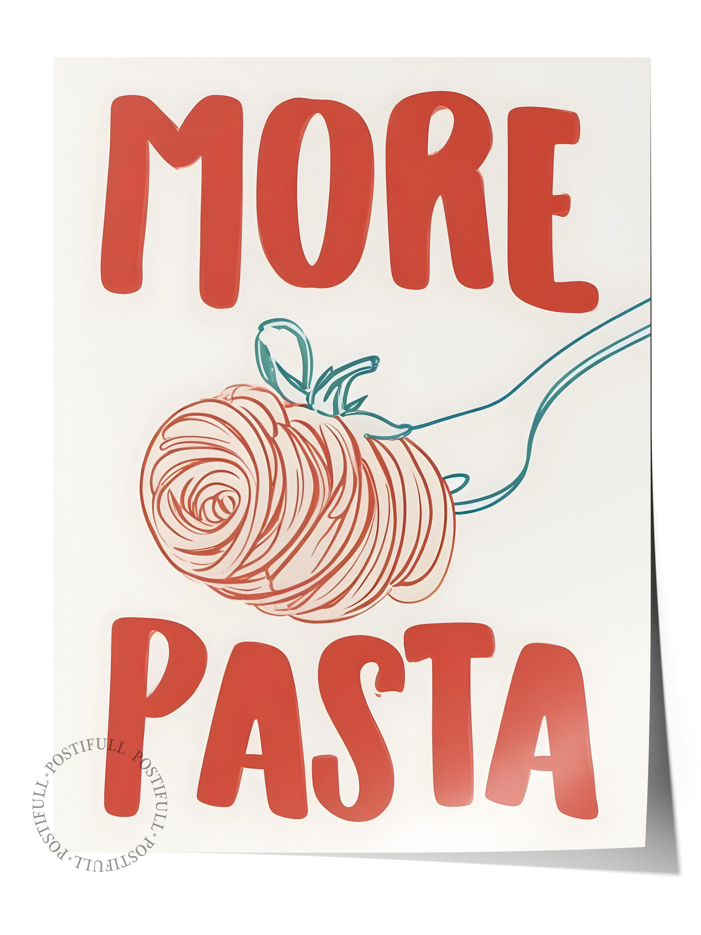 Çerçevesiz Poster, More Pasta, Comfort Serisi Mutfak Duvar Posteri, NO:109075