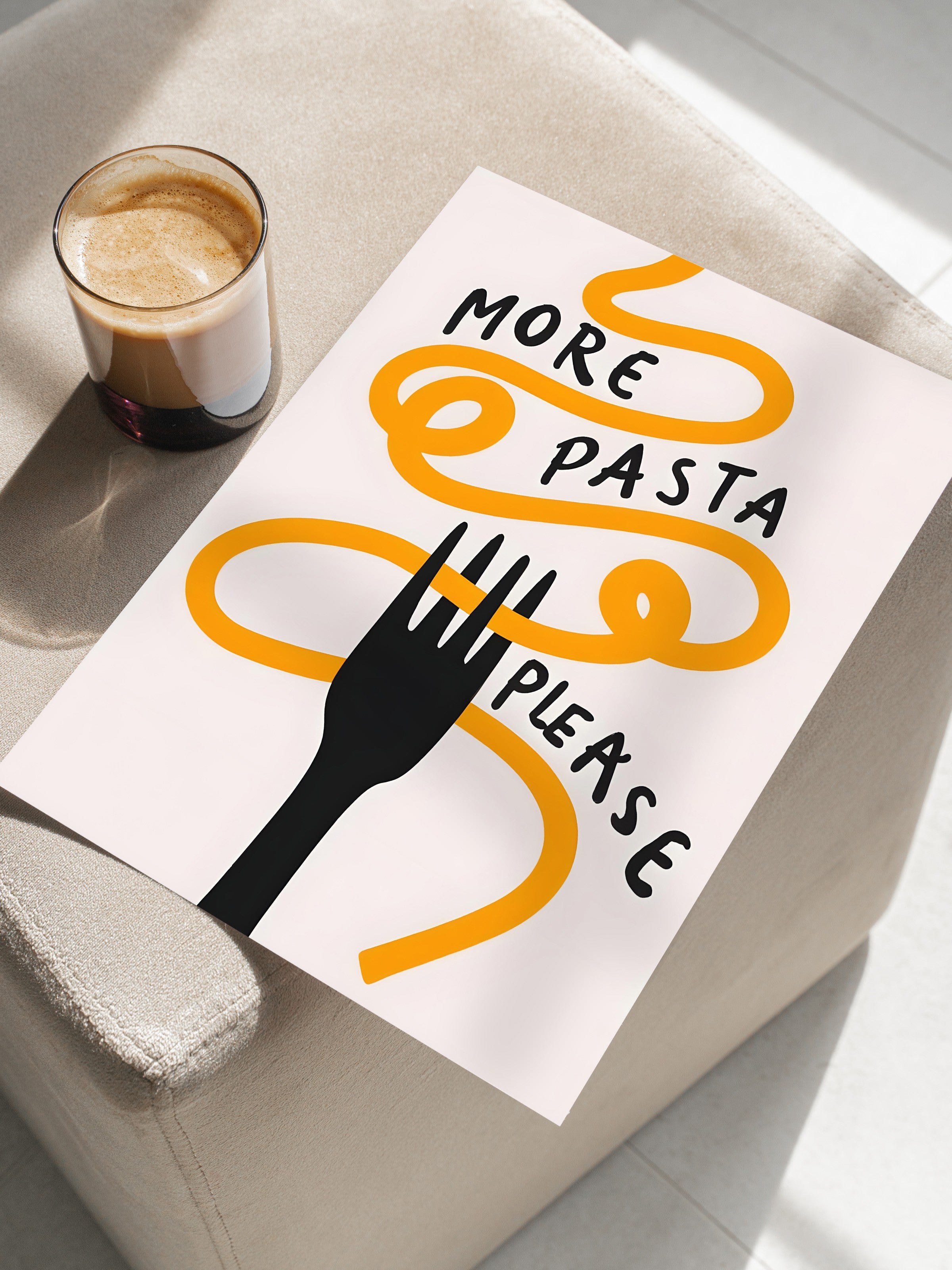 Çerçevesiz Poster, More Pasta Please, Comfort Serisi Mutfak Duvar Posteri, NO:109088