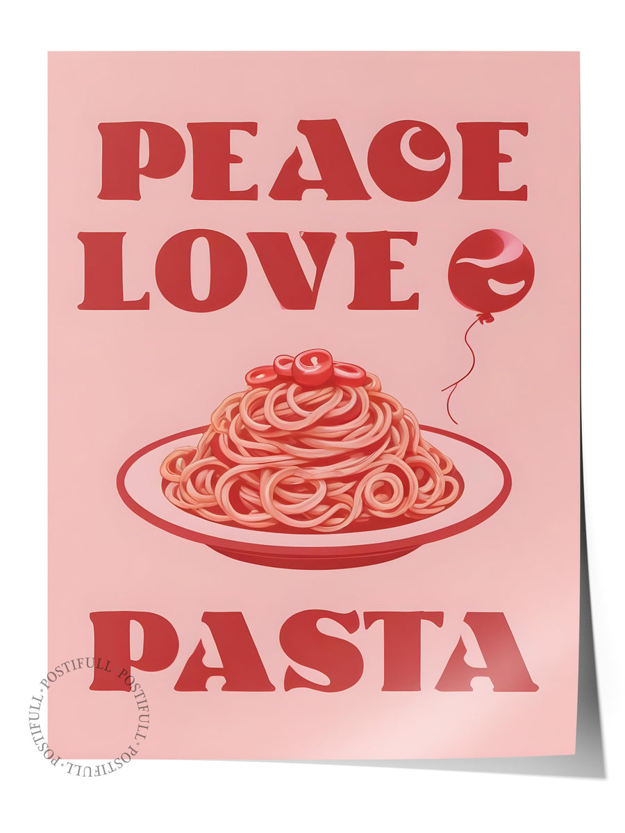 Çerçevesiz Poster, Peace Love Pasta, Comfort Serisi Mutfak Duvar Posteri, NO:109093