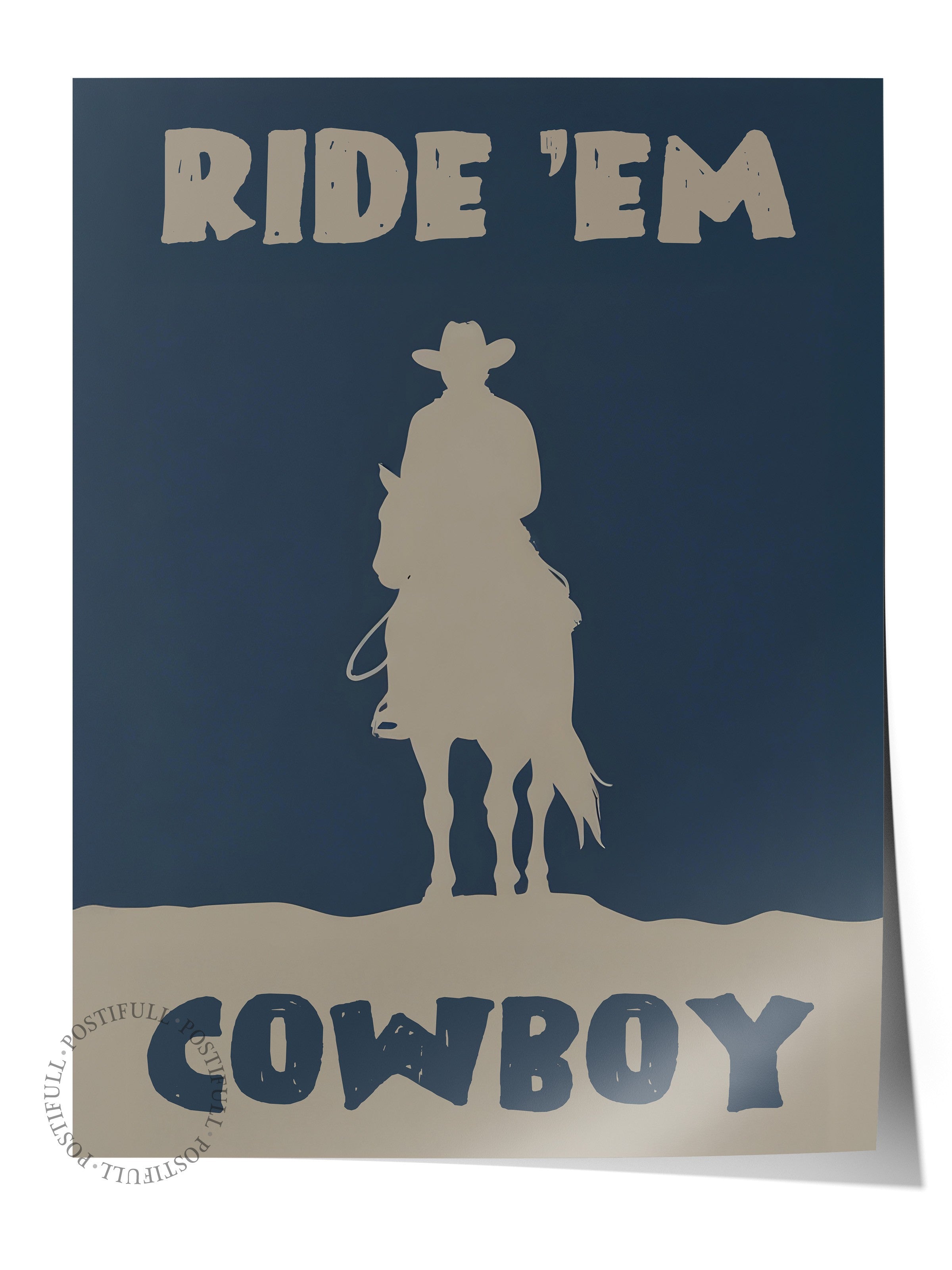 Çerçevesiz Poster, Ride Em' Cowboy, Comfort Serisi Duvar Posteri, NO:108933