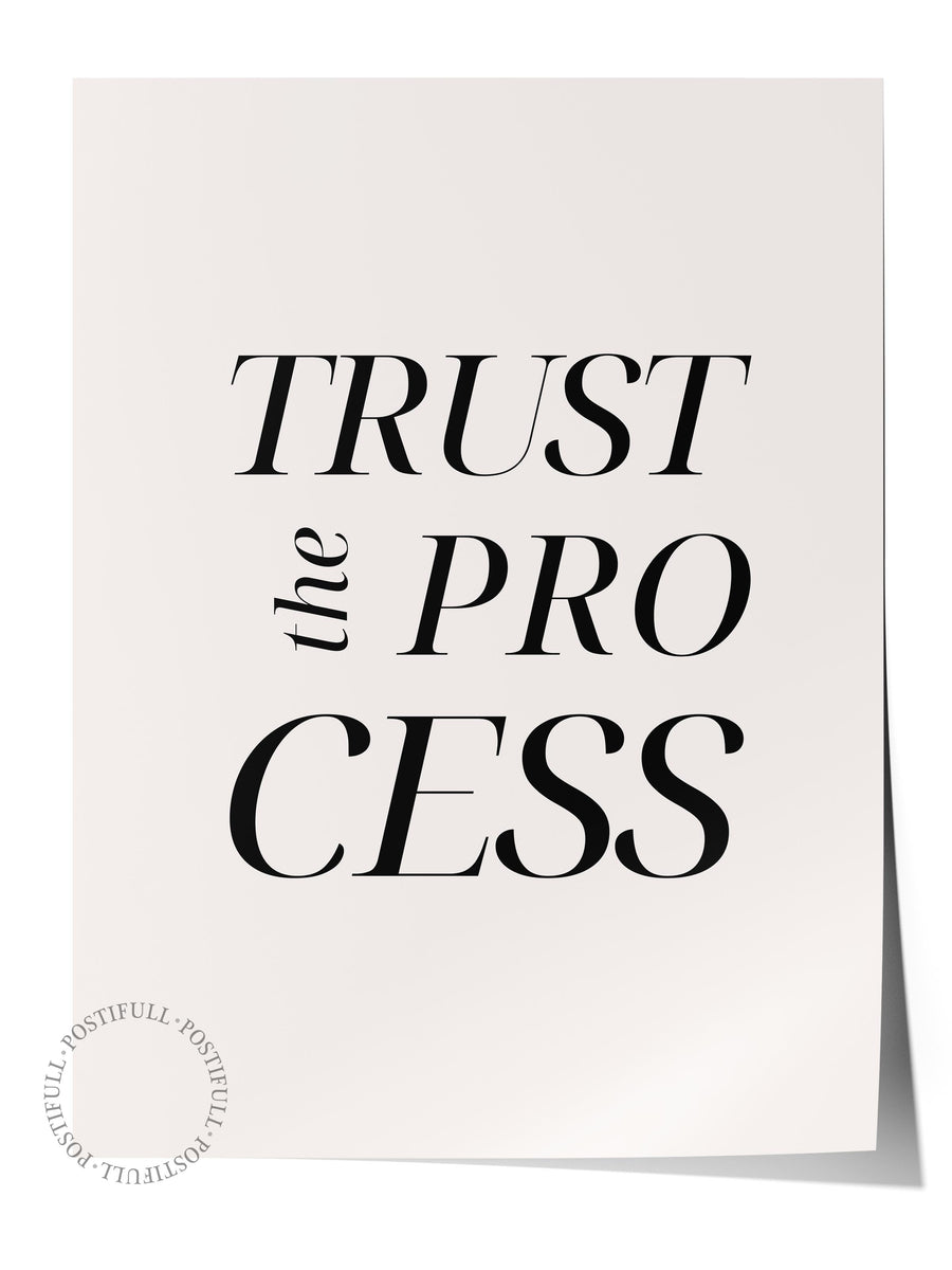 TRUST the PROCESS Maximalist Çerçevesiz Poster