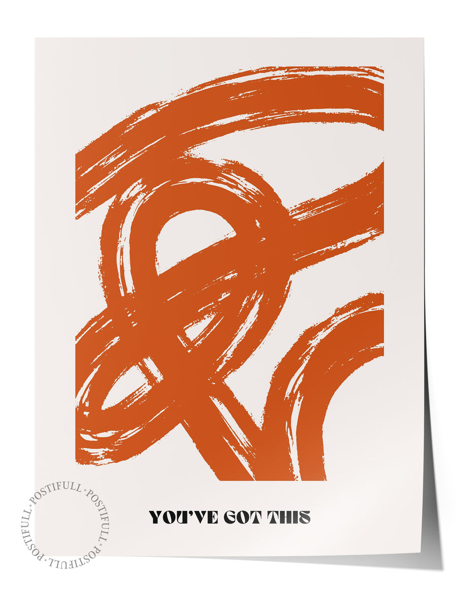 YOU'VE GOT THIS Maximalist Çerçevesiz Poster