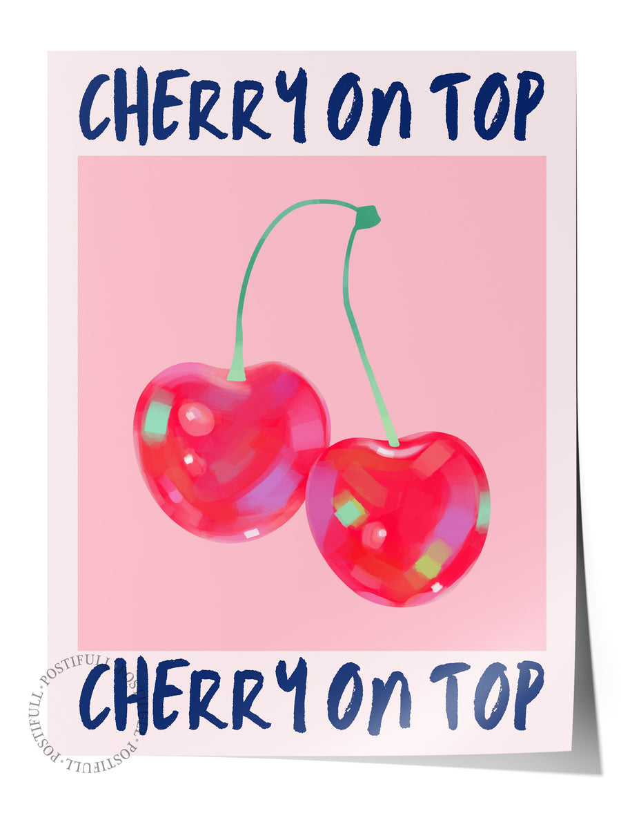 CHERRY ON TOP Maximalist Çerçevesiz Poster