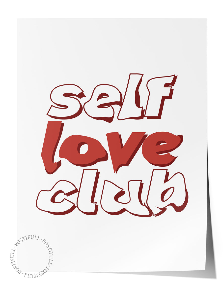 self love club Maximalist Çerçevesiz Poster