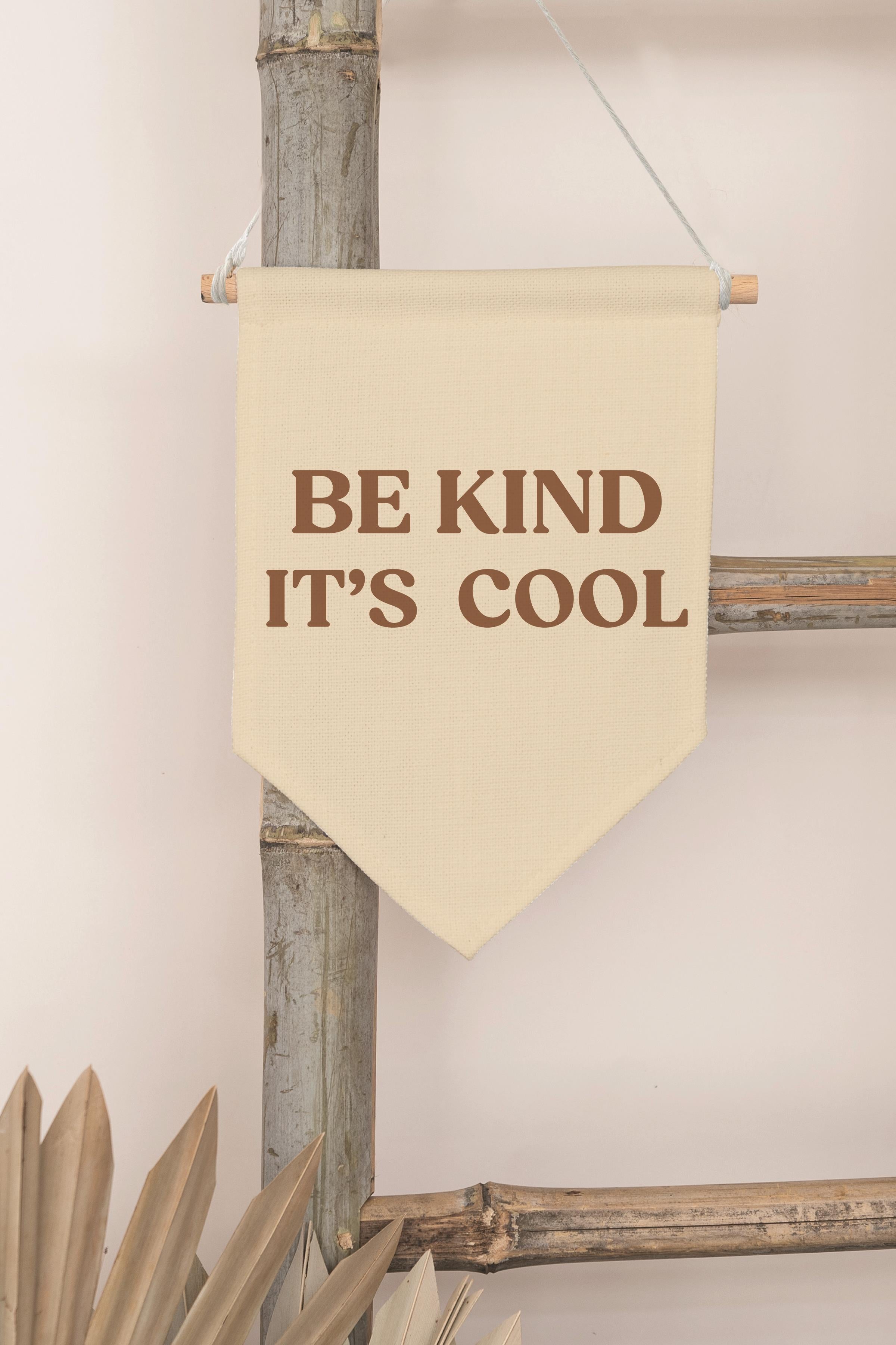 Çocuk Odası Dekor, Duvar Süsü, Ahşap Bebek Odası Dekor, Canvas Flama, Be Kind It's Cool - Kahverengi