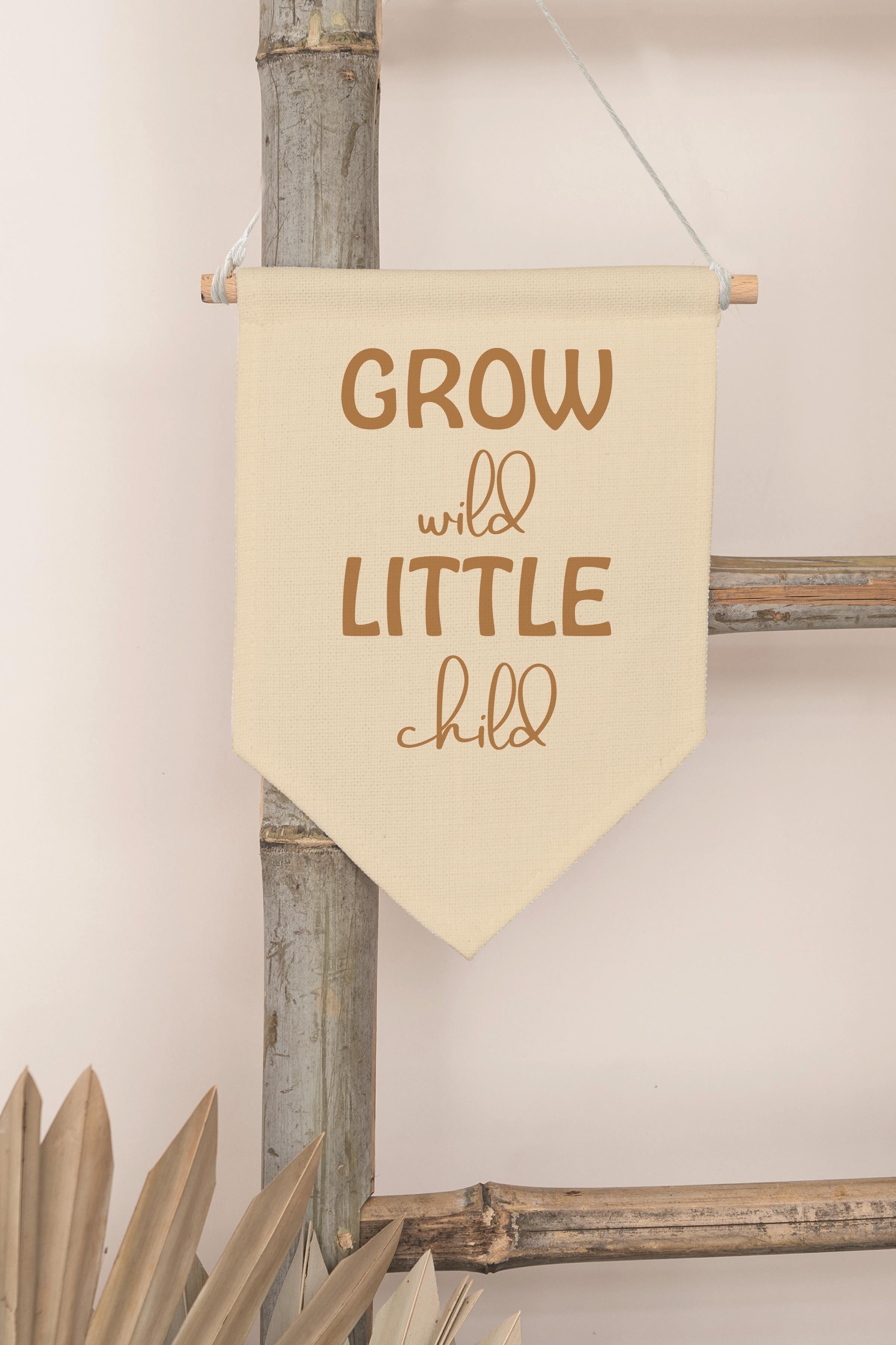 Çocuk Odası Dekor, Duvar Süsü, Ahşap Bebek Odası Dekor, Canvas Flama, Grow Wild Little Child - Sarı