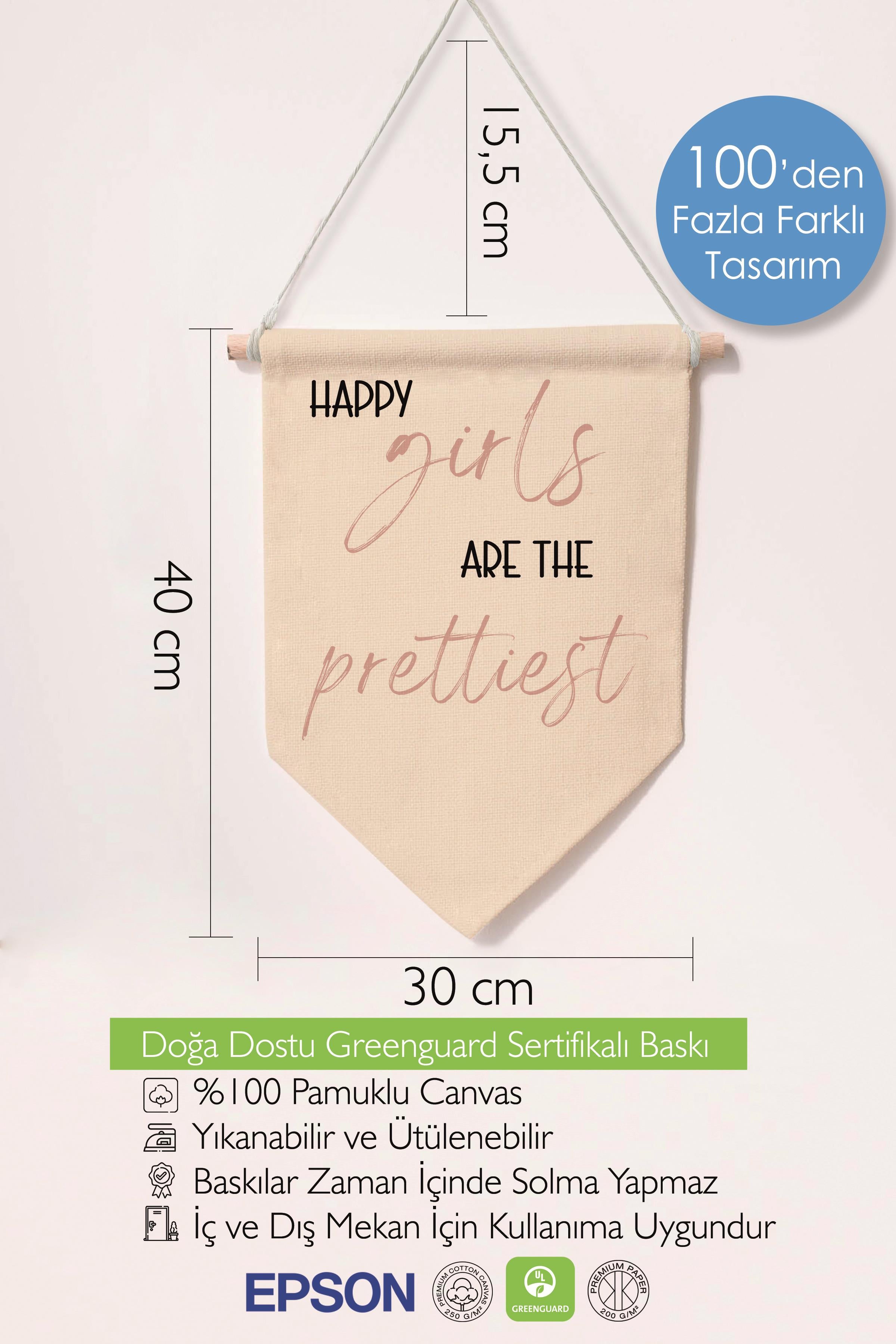Çocuk Odası Dekor, Duvar Süsü, Ahşap Bebek Odası Dekor, Canvas Flama, Happy Girls are the Prettiest