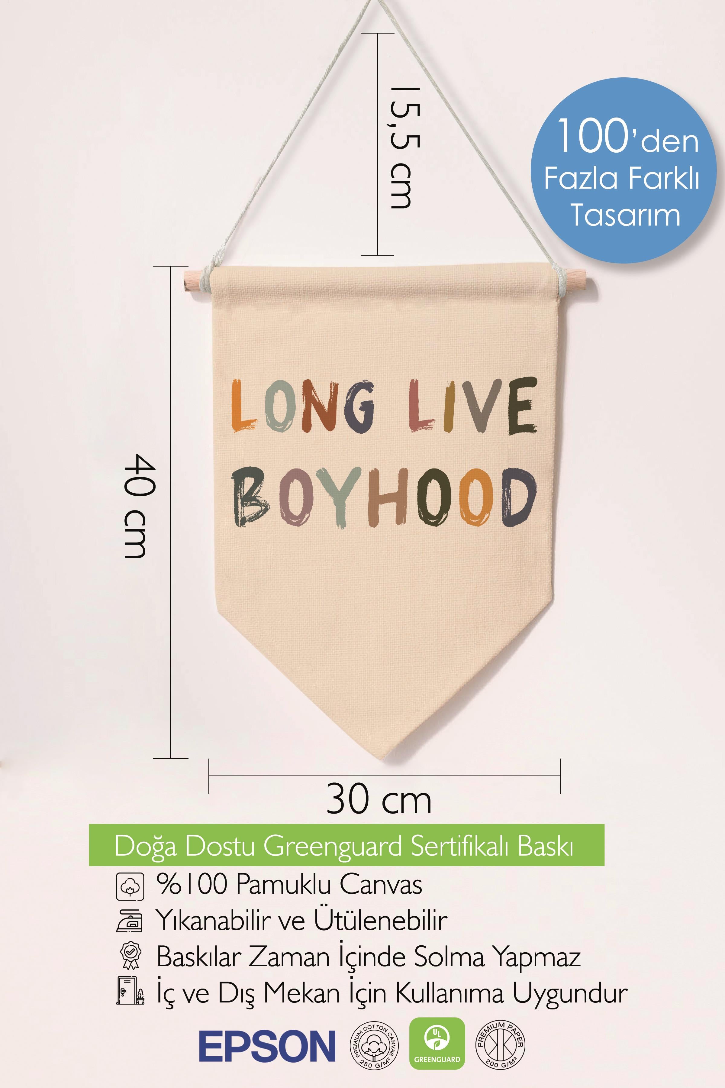 Çocuk Odası Dekor, Duvar Süsü, Ahşap Bebek Odası Dekor, Canvas Flama, Long Live Boyhood - Pastel